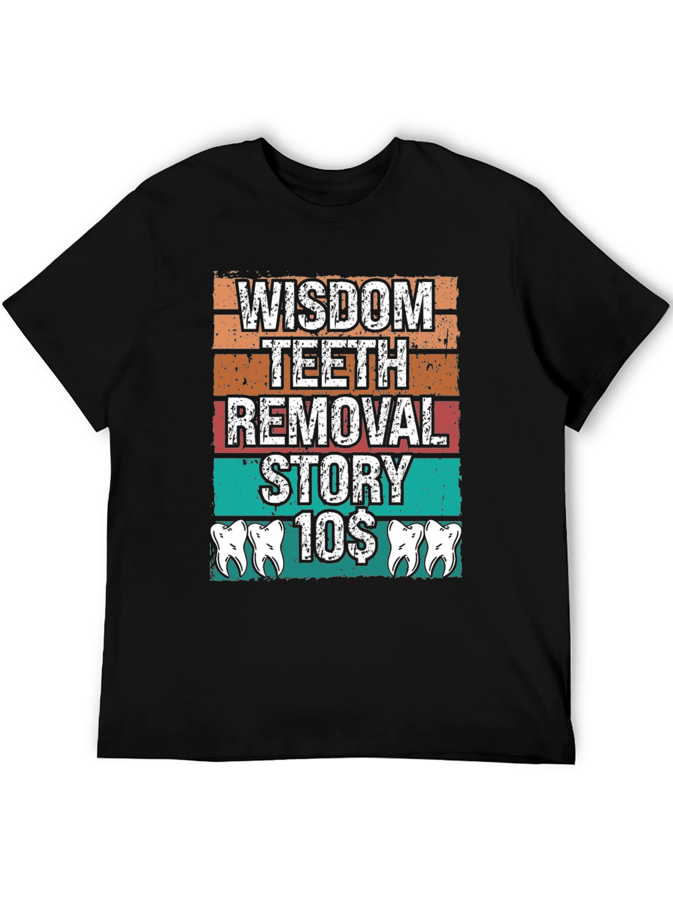 Black Wisdom Teeth Removal Story T-Shirt view 5
