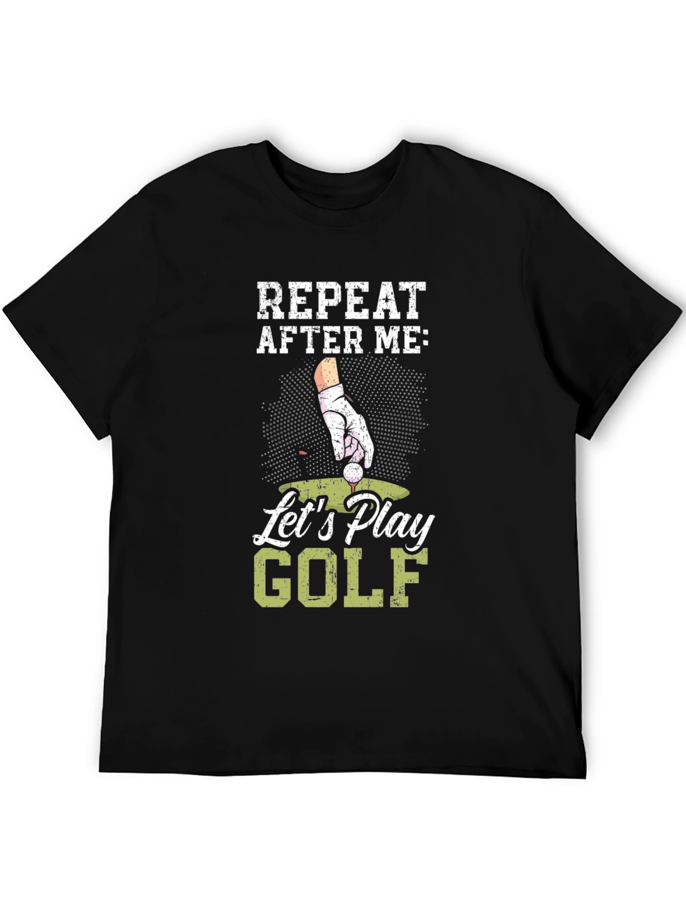 Black Funny Golf T-Shirt - Repeat After Me view 5