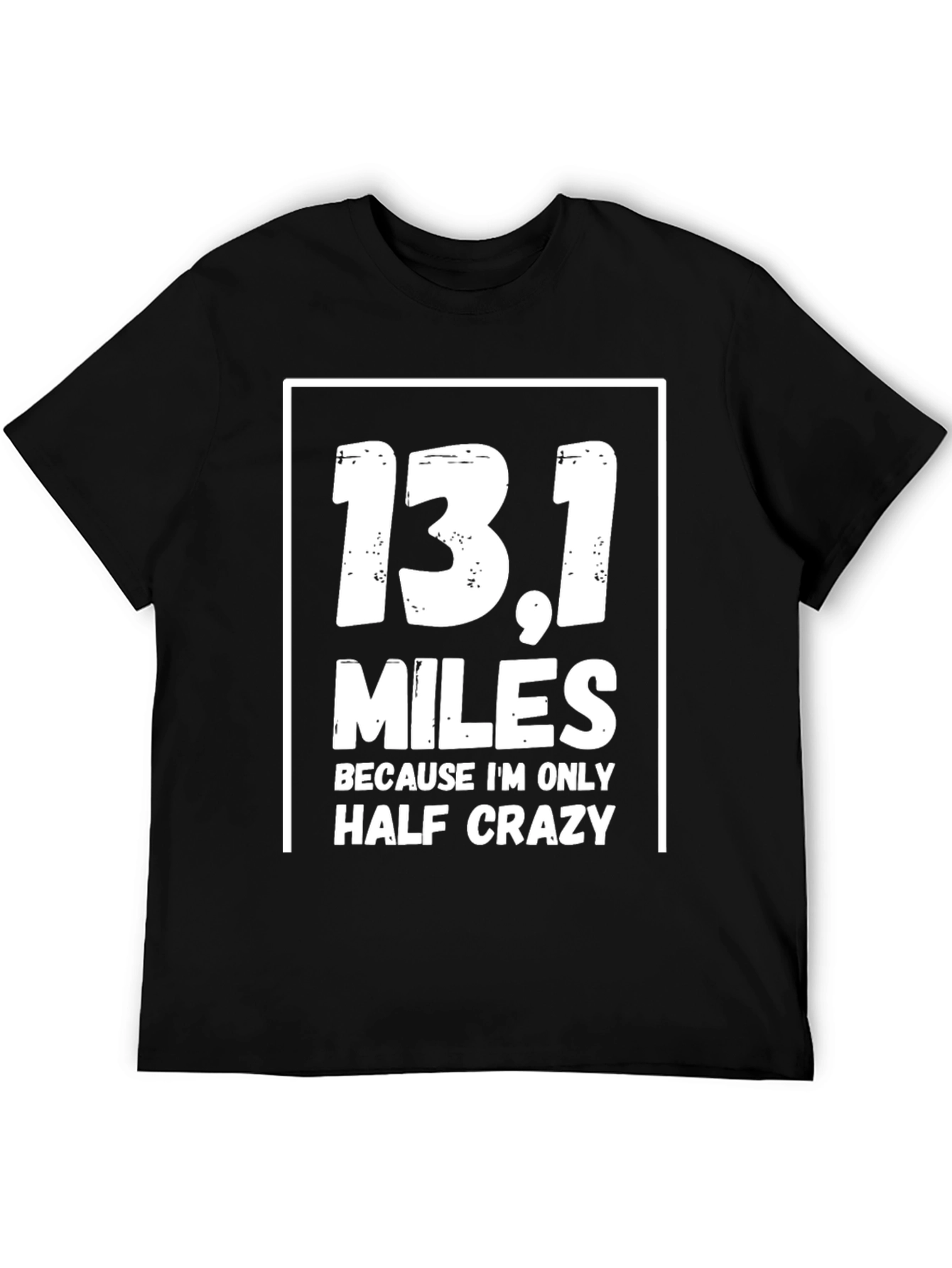 Black 13.1 Miles Half Crazy Black T-Shirt view 5