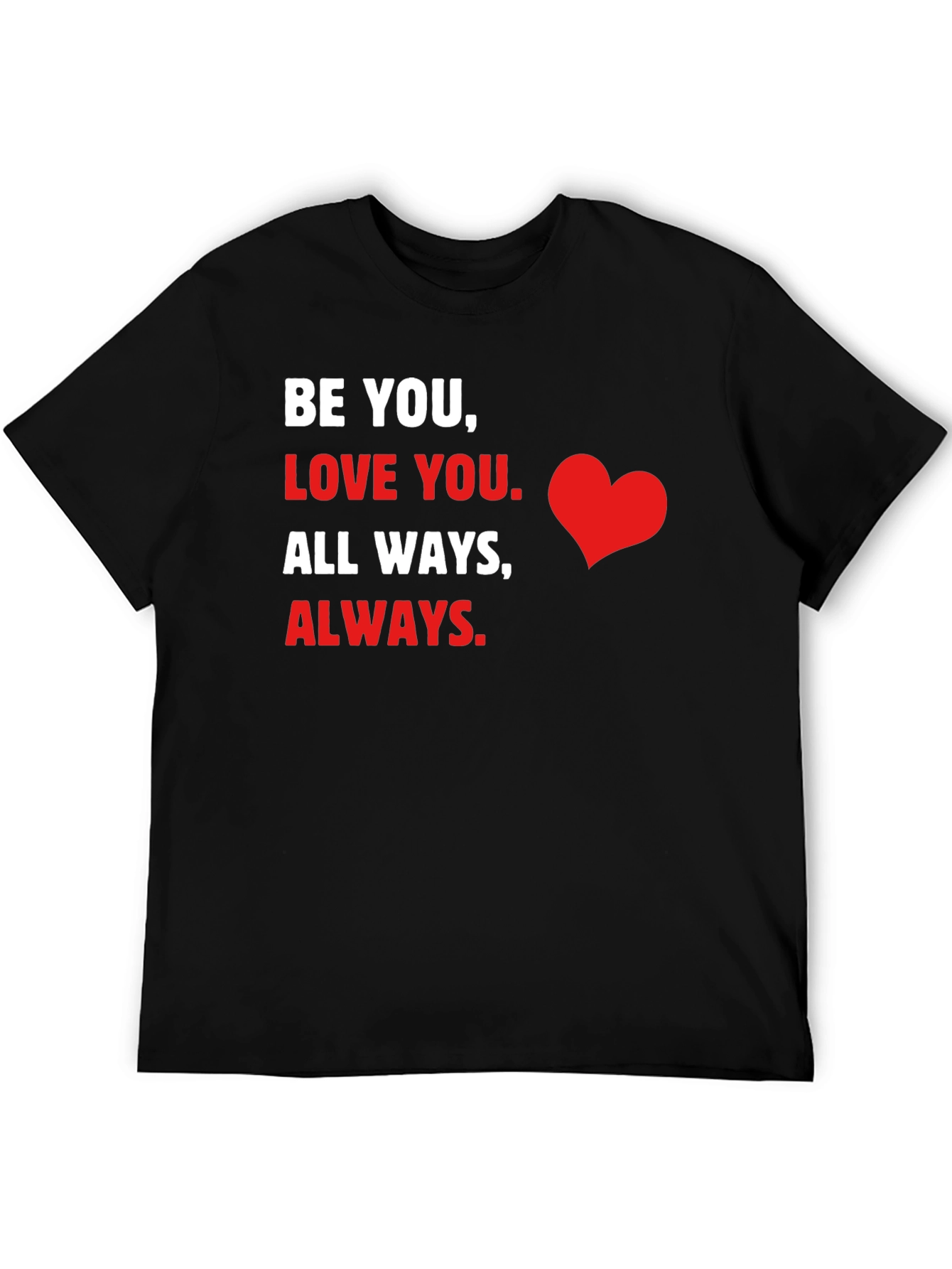 Black Be You Love You Graphic T-Shirt view 5
