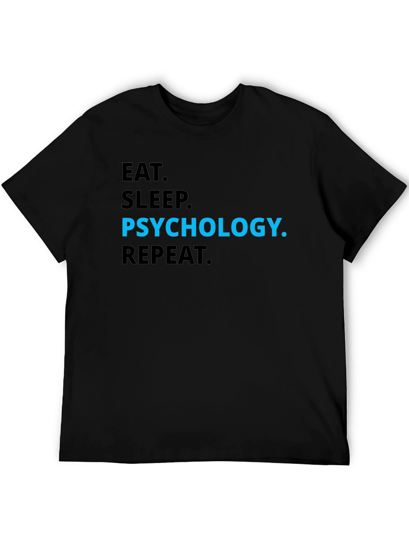 Black Psychology T-Shirt - Eat Sleep Psychology Repeat view 5