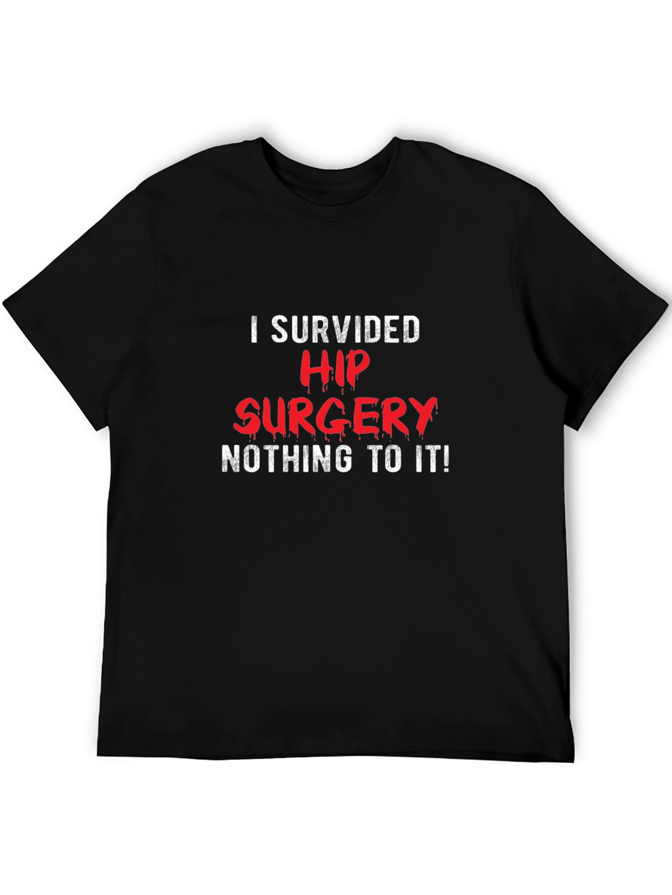 Black I Survived Hip Surgery Graphic T-Shirt view 5