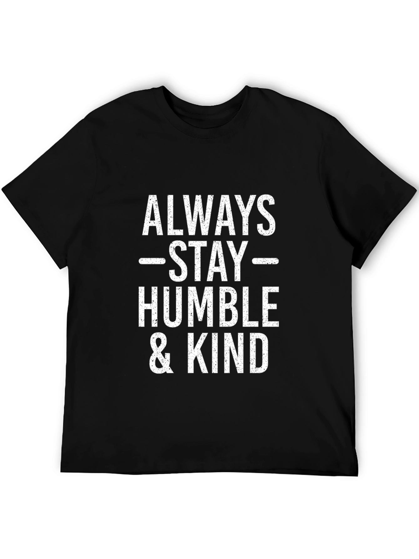 Black Always Stay Humble & Kind Black T-Shirt view 5