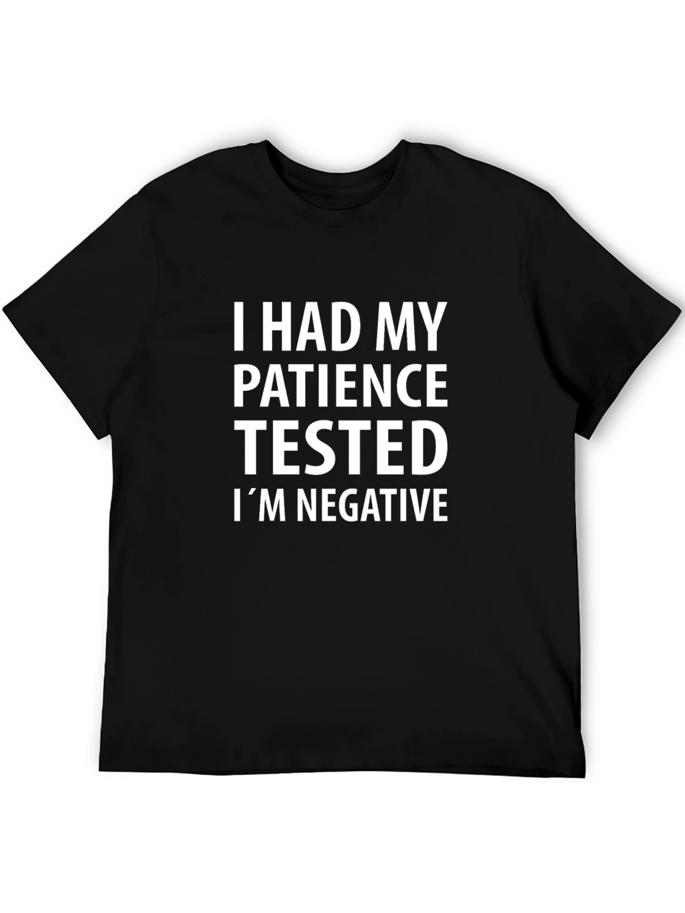 Black Funny Patience Tested Negative Sarcastic T-Shirt view 5