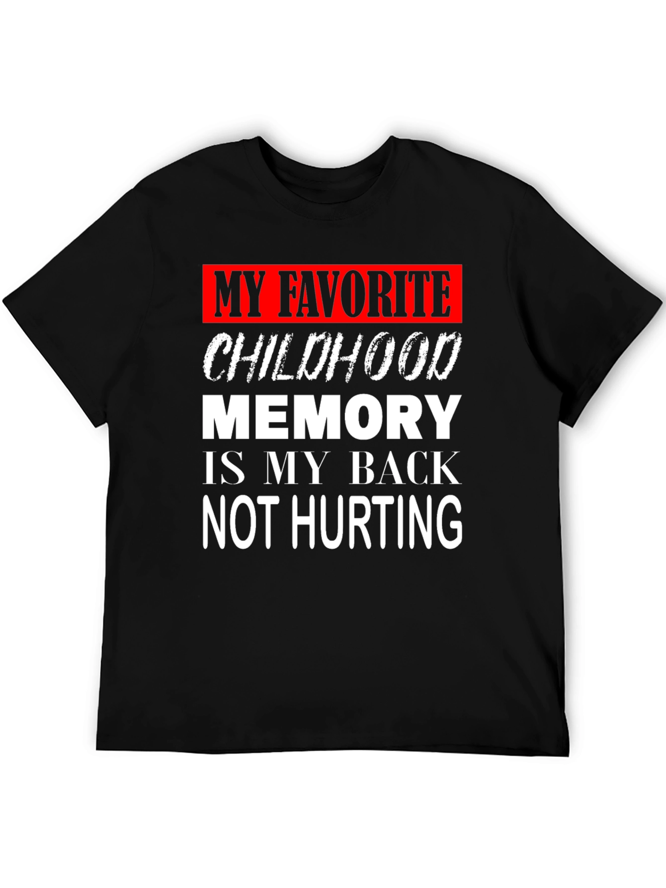 Black Funny Back Pain Childhood Memory Graphic T-Shirt view 5