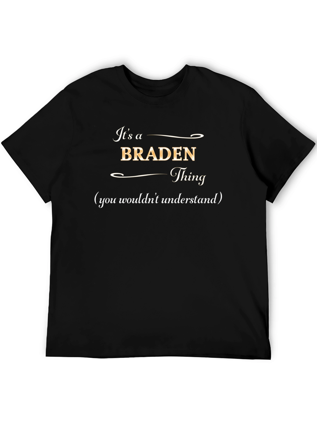 Black It's a Braden Thing T-Shirt view 5