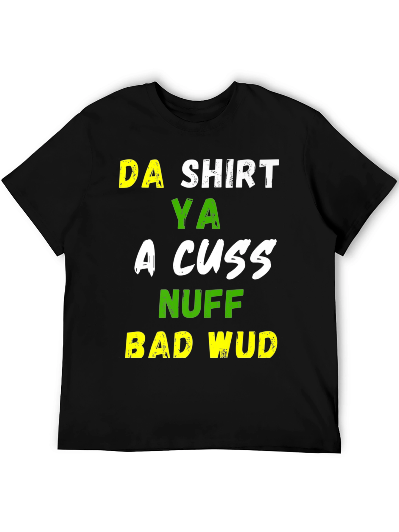 Black Funny Da Shirt Ya A Cuss T-Shirt view 5
