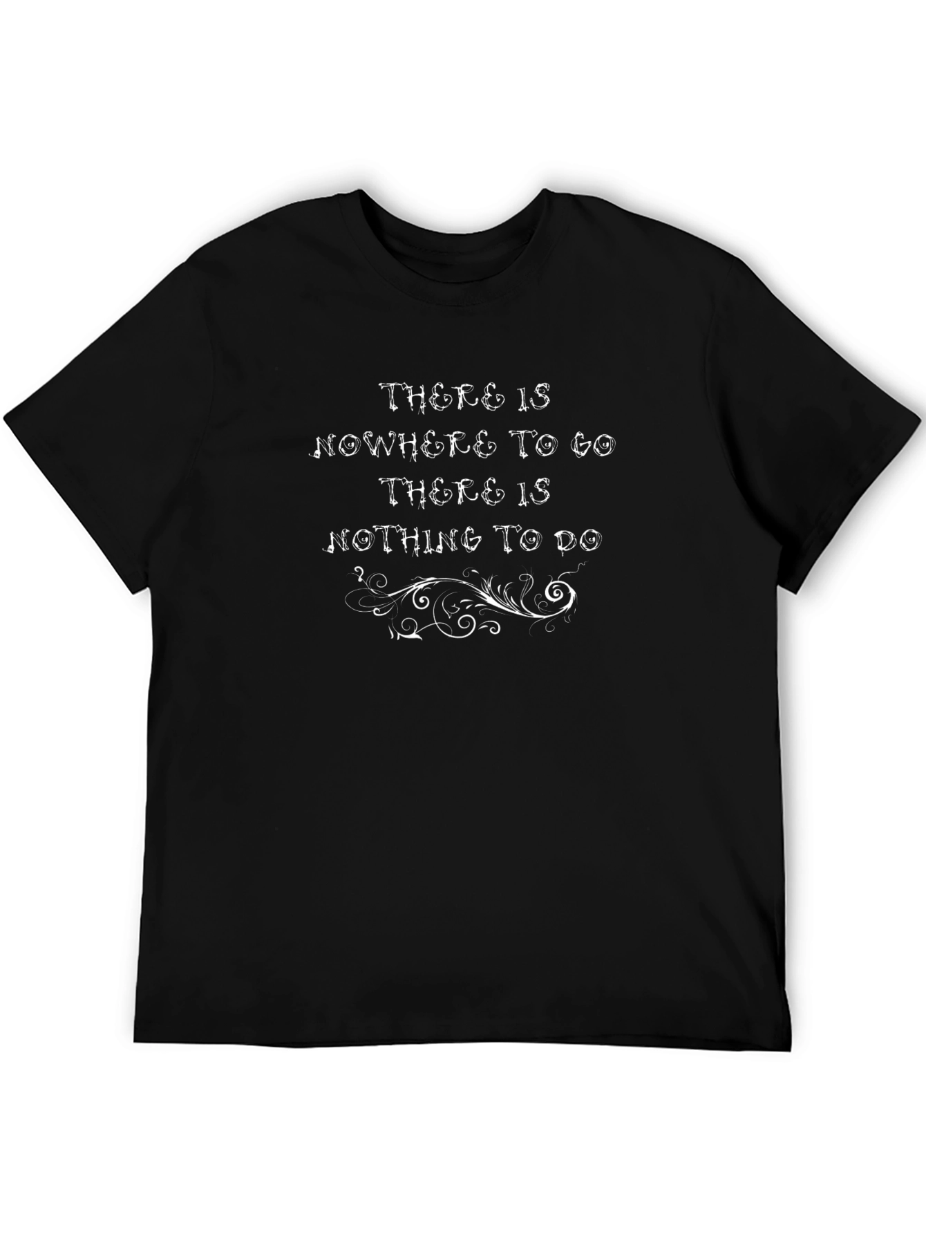 Black There Is Nowhere To Go Novelty Graphic Tee view 5