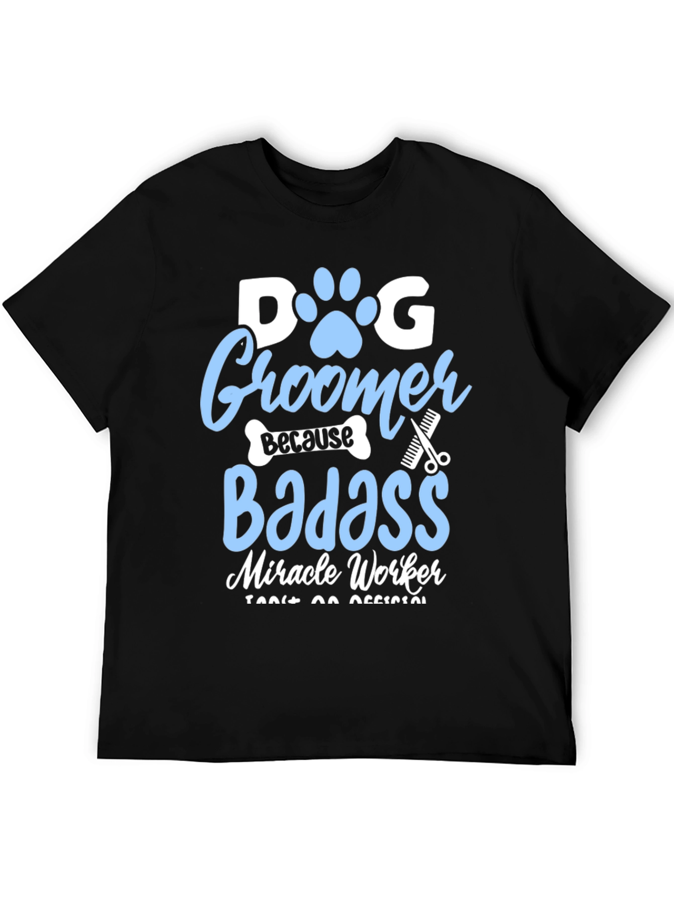 Black Dog Groomer Badass T-Shirt view 5