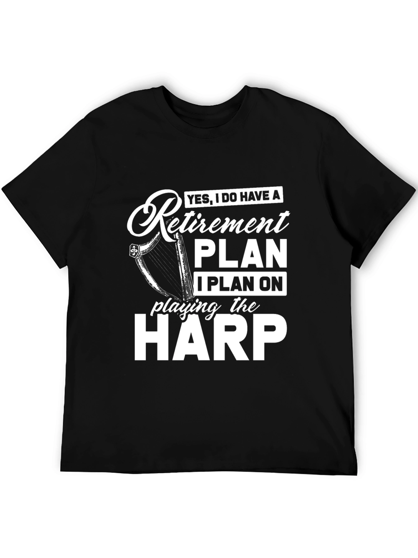 Black Retirement Plan Harp Player Black T-Shirt view 5