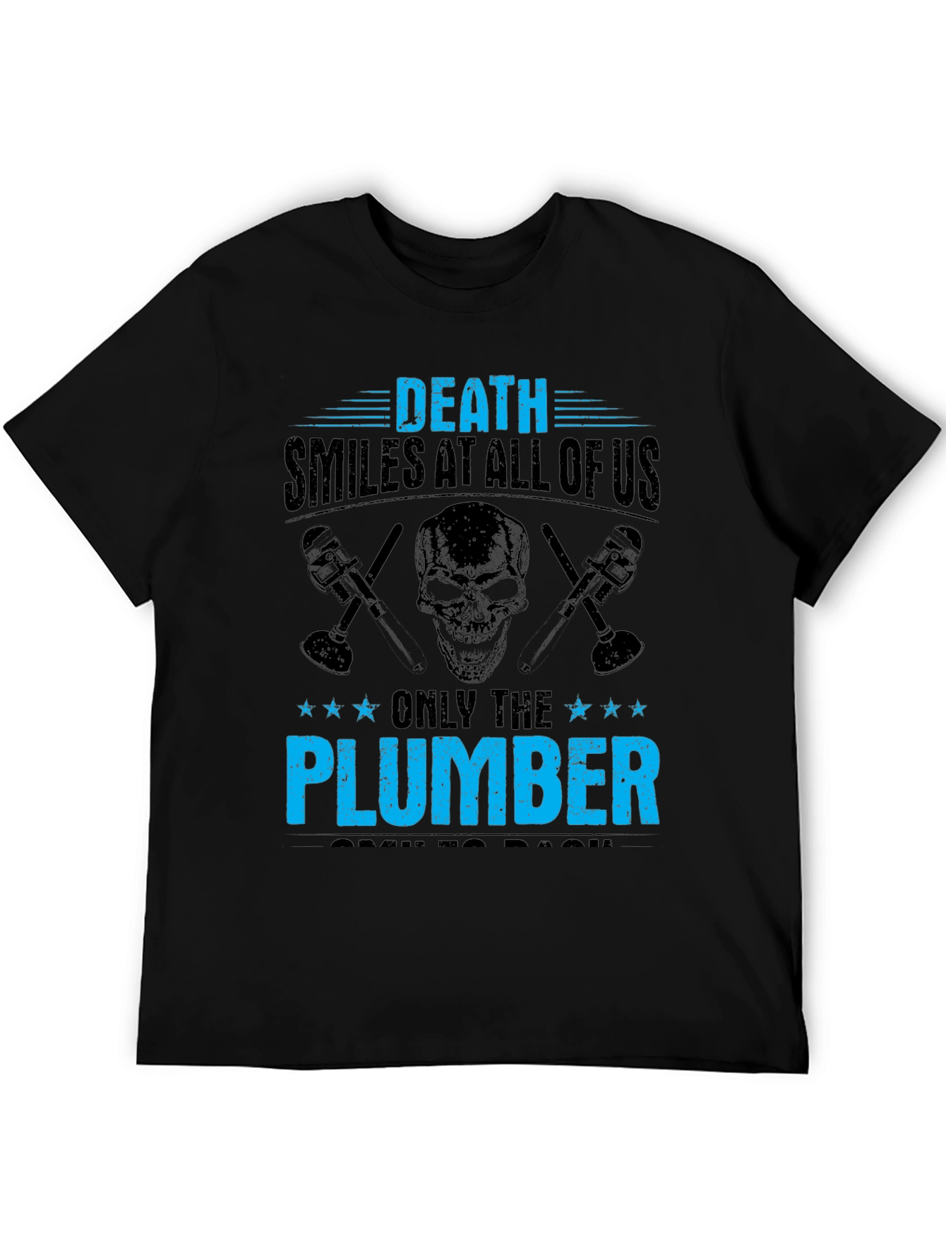 Black Death Smiles At All Of Us Plumber T-Shirt view 5