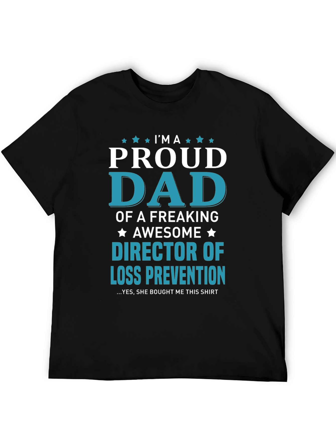 Black Proud Dad Director of Loss Prevention Graphic T-Shirt view 5
