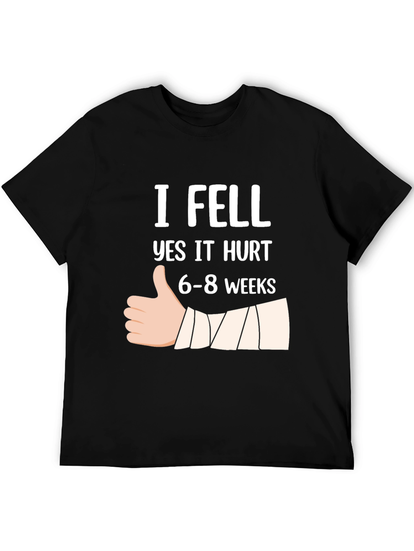 Black I Fell Yes It Hurt T-Shirt Funny Broken Bone Gift view 5