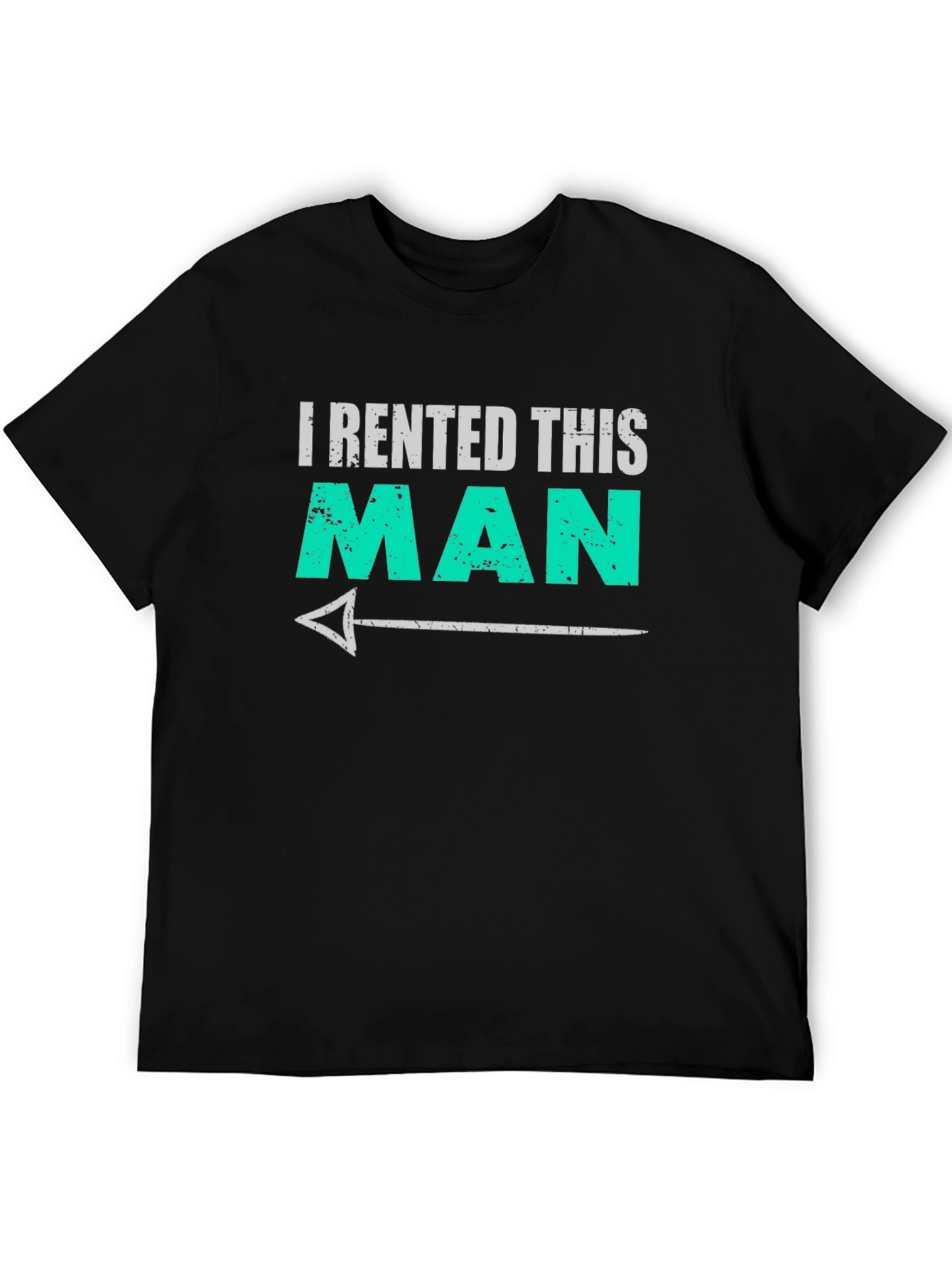 Black I Rented This Man Funny Graphic Tee view 5