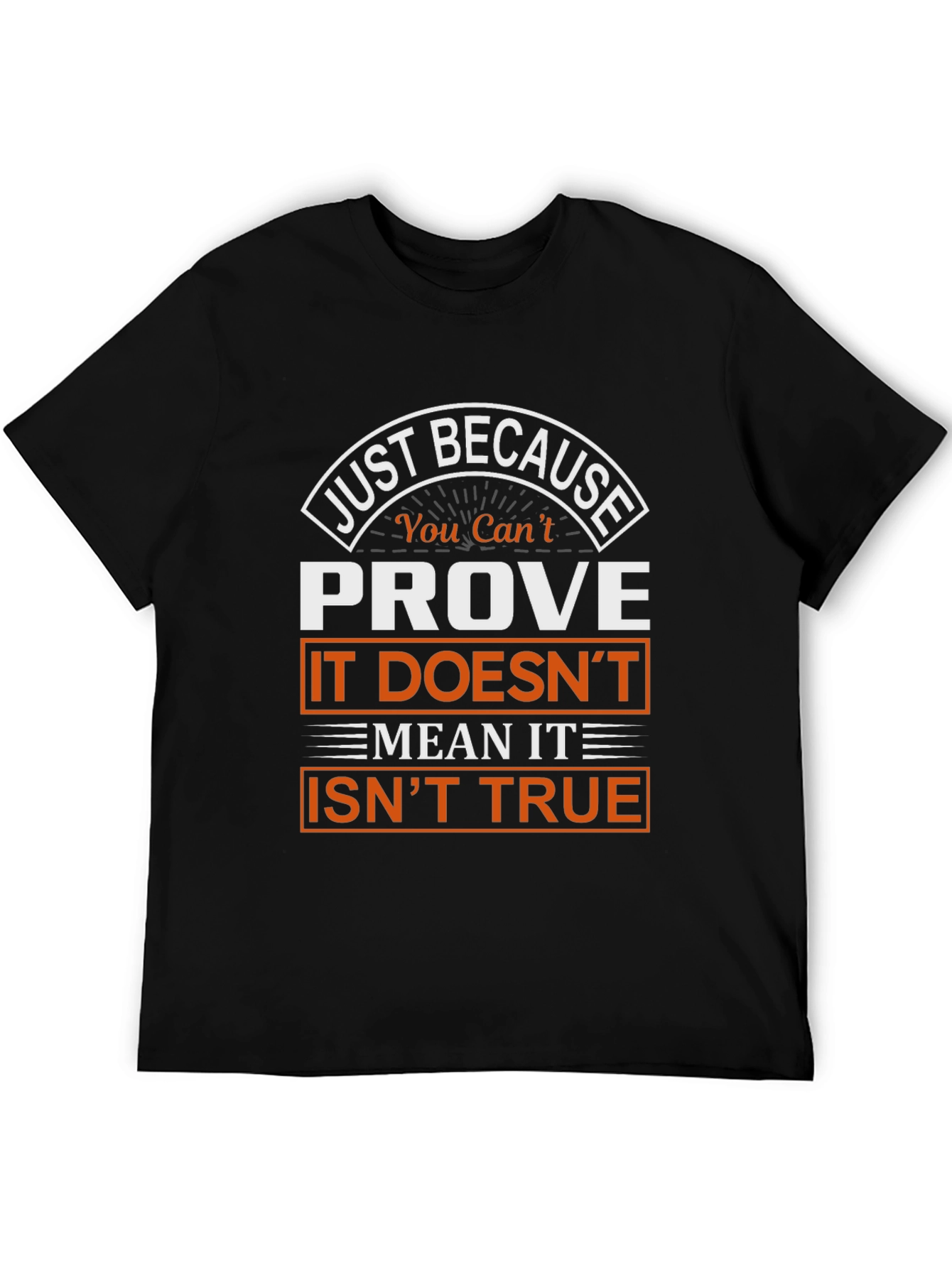 Black Prove It Isn't True Graphic T-Shirt view 5
