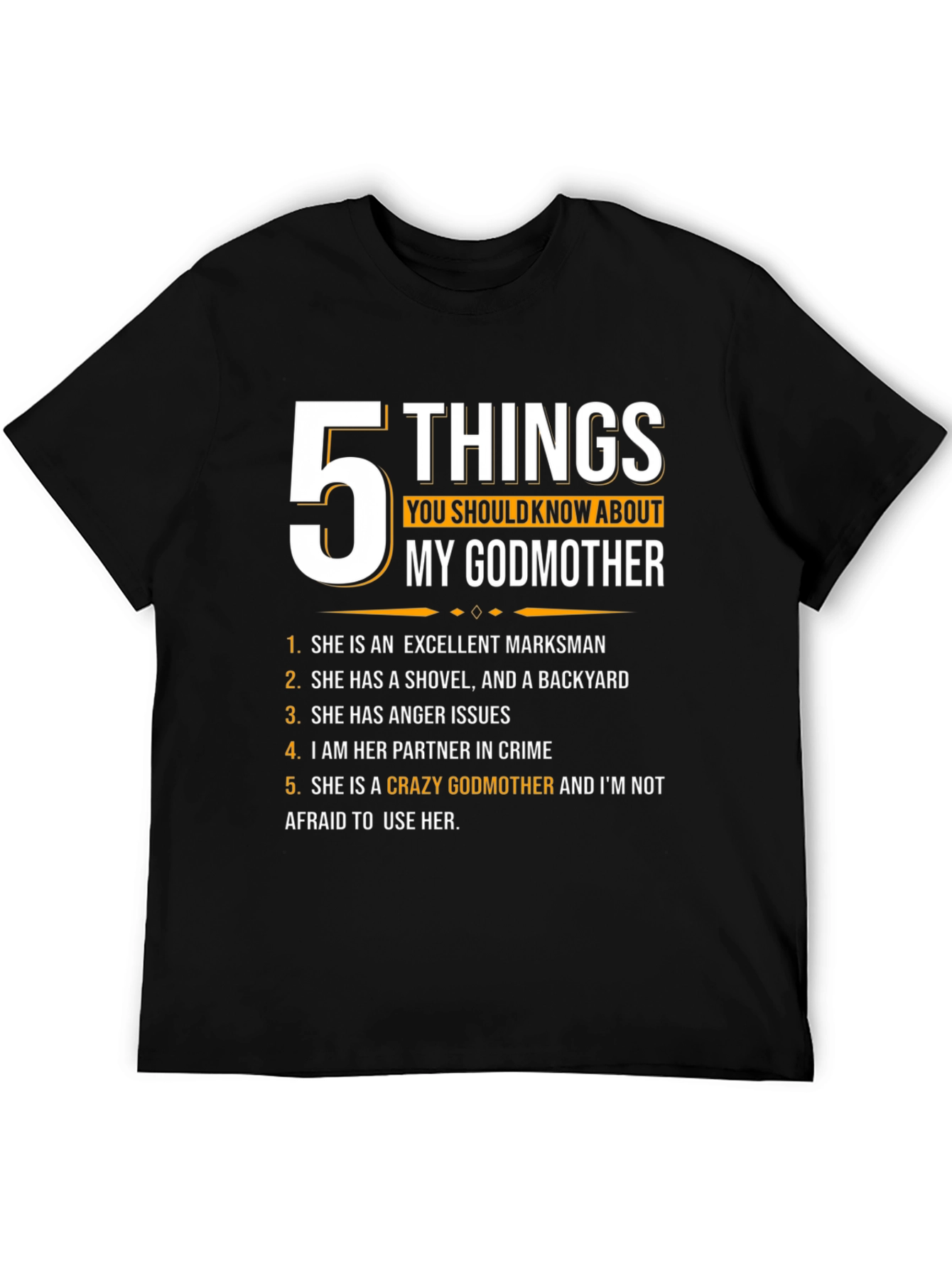 Black 5 Things You Should Know About My Godmother T-Shirt view 5