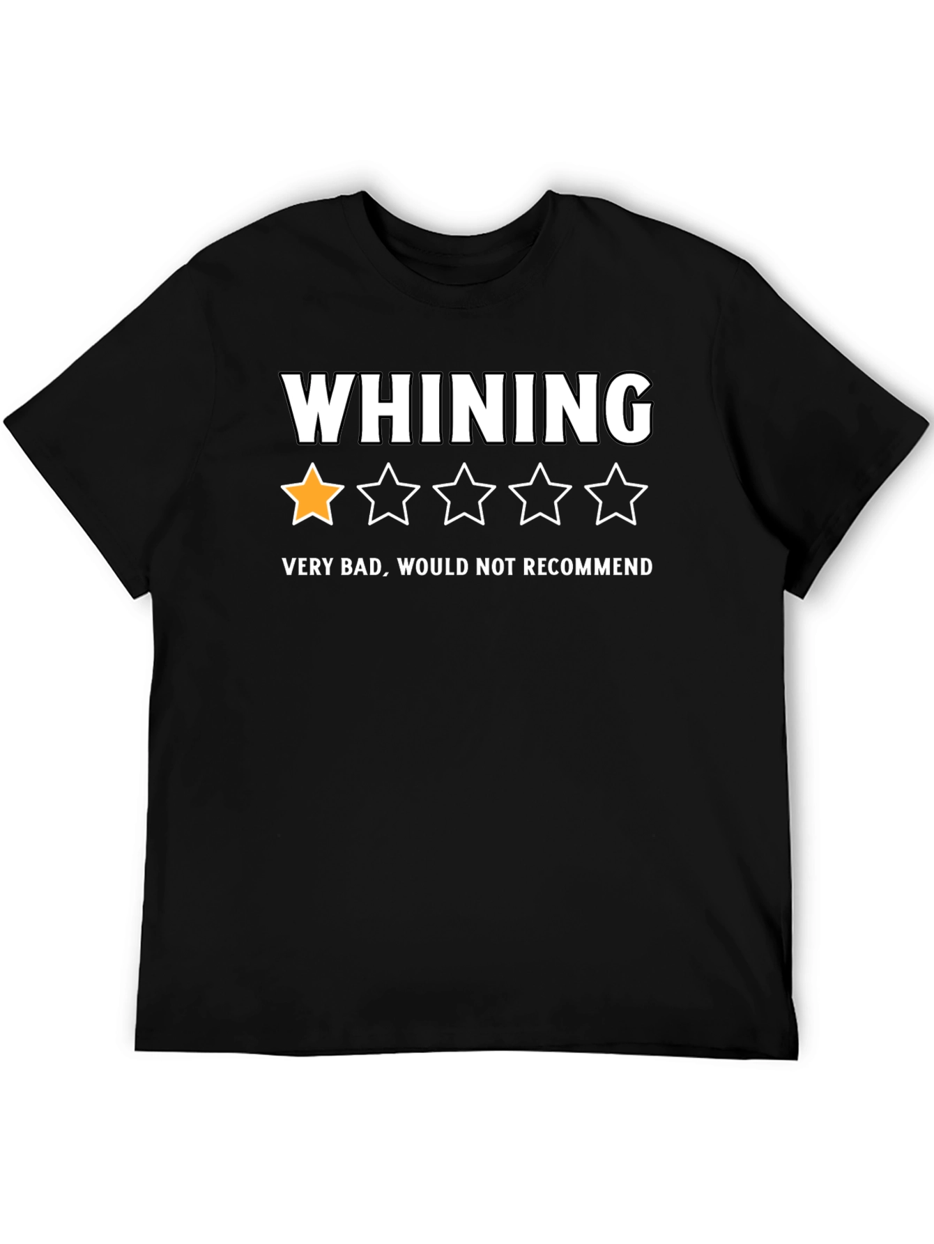Black Whining One-Star T-Shirt - Very Bad, Would Not Recommend view 5