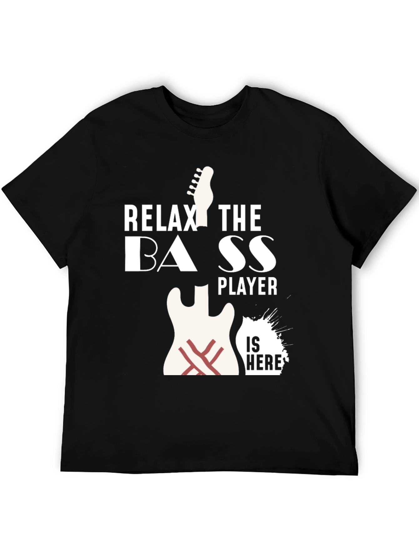 Black Relax Bass Player Is Here T-Shirt view 5