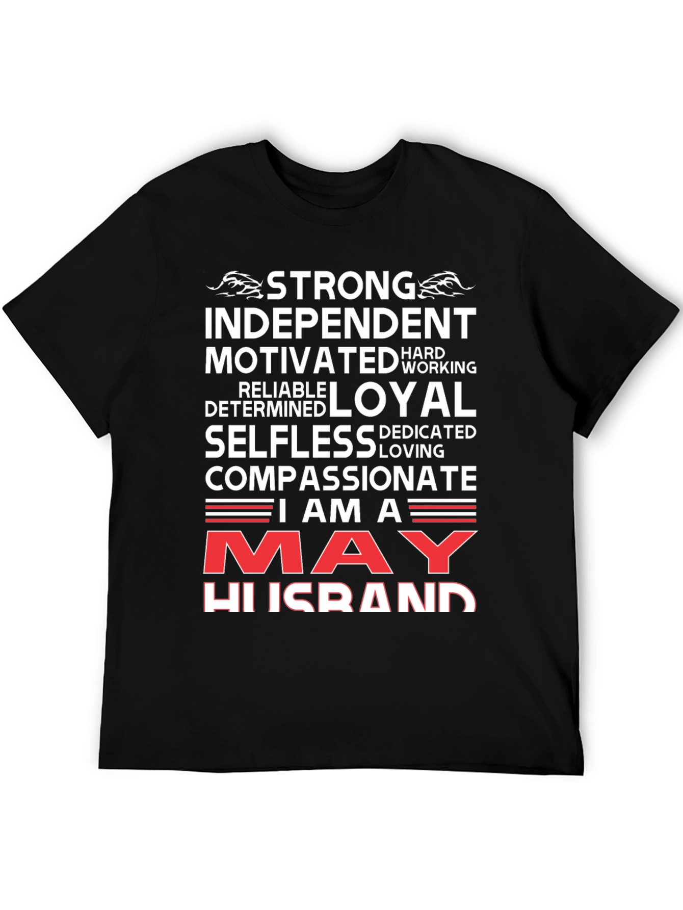 May Husband T-Shirt - Strong Loyal Compassionate - 5