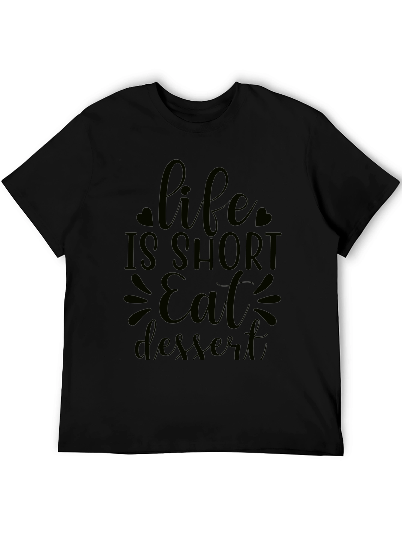 Black Life is Short Eat Dessert Black Graphic Tee view 5
