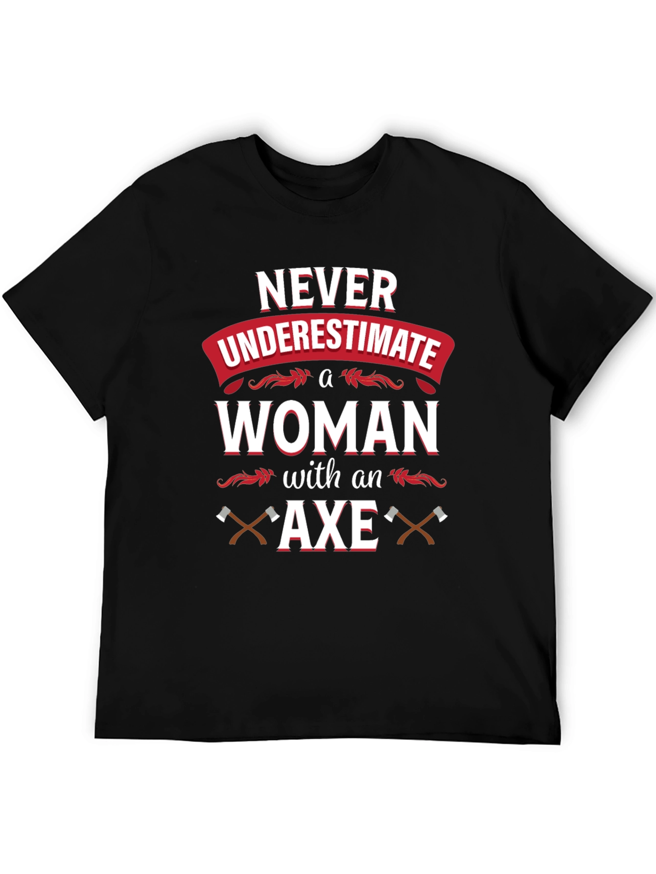 Black Never Underestimate A Woman With An Axe T-Shirt view 5
