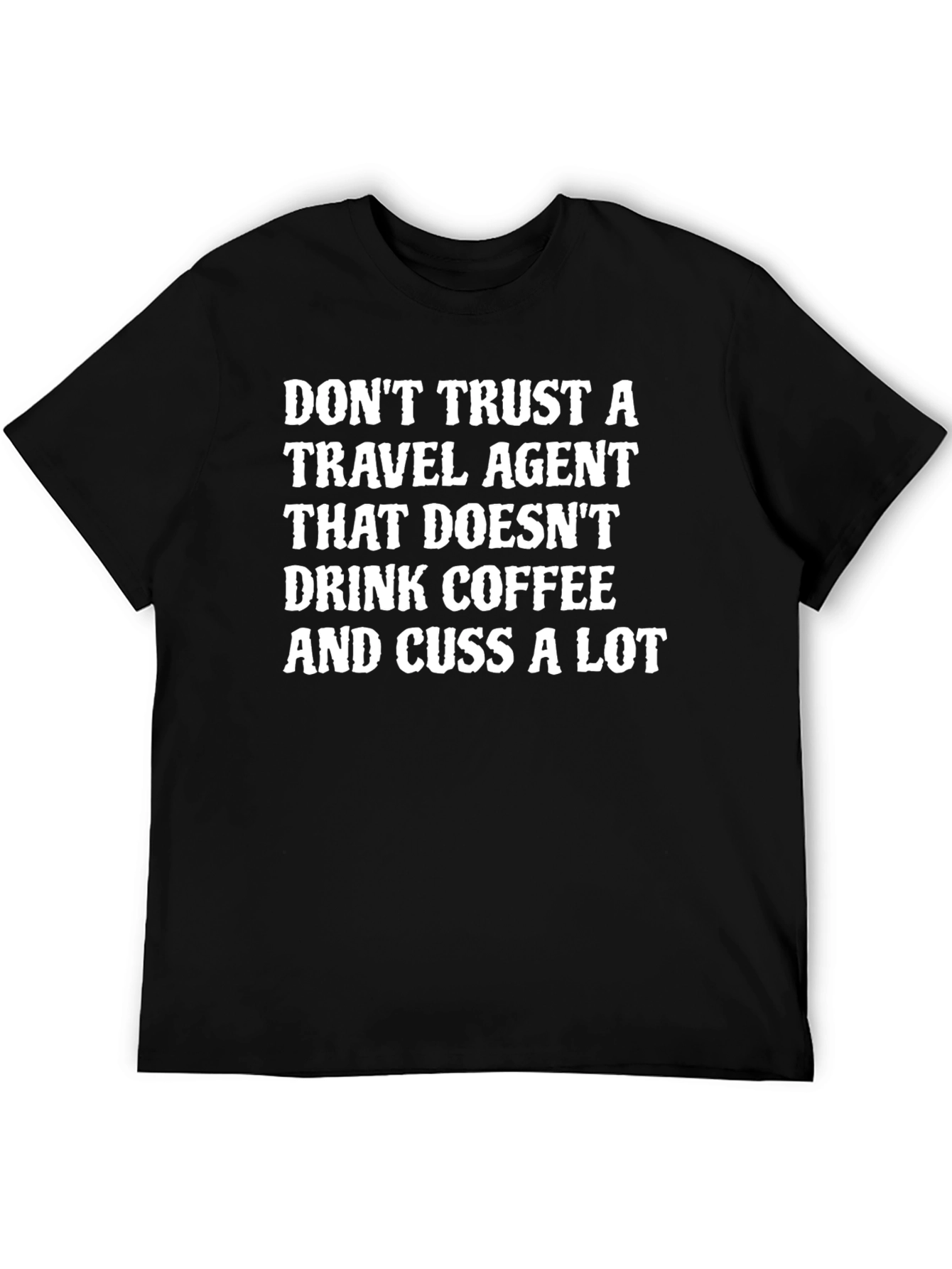 Funny Travel Agent T-Shirt - Coffee and Cussing - 5