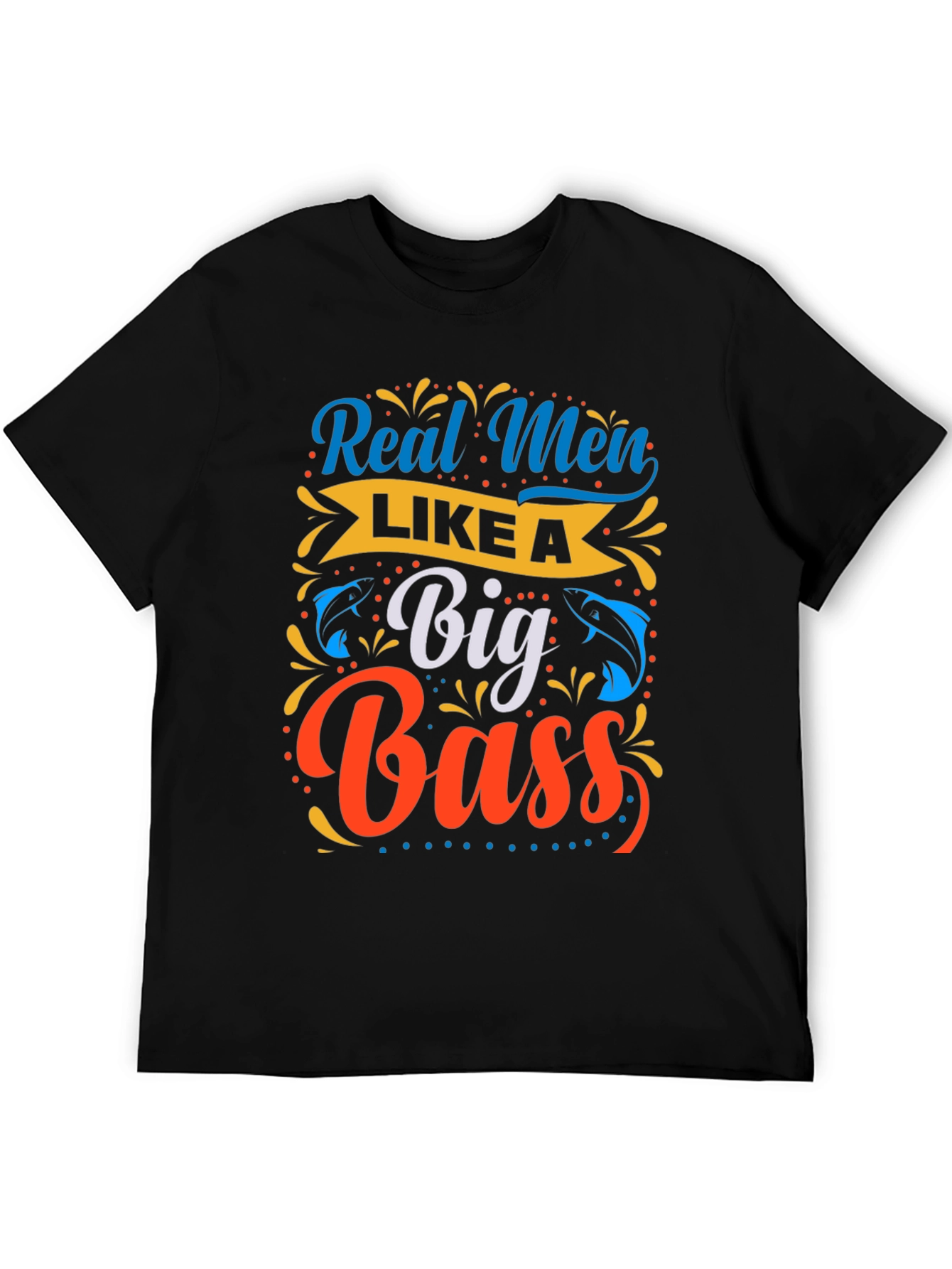 Black Real Men Like a Big Bass Fishing T-Shirt view 5