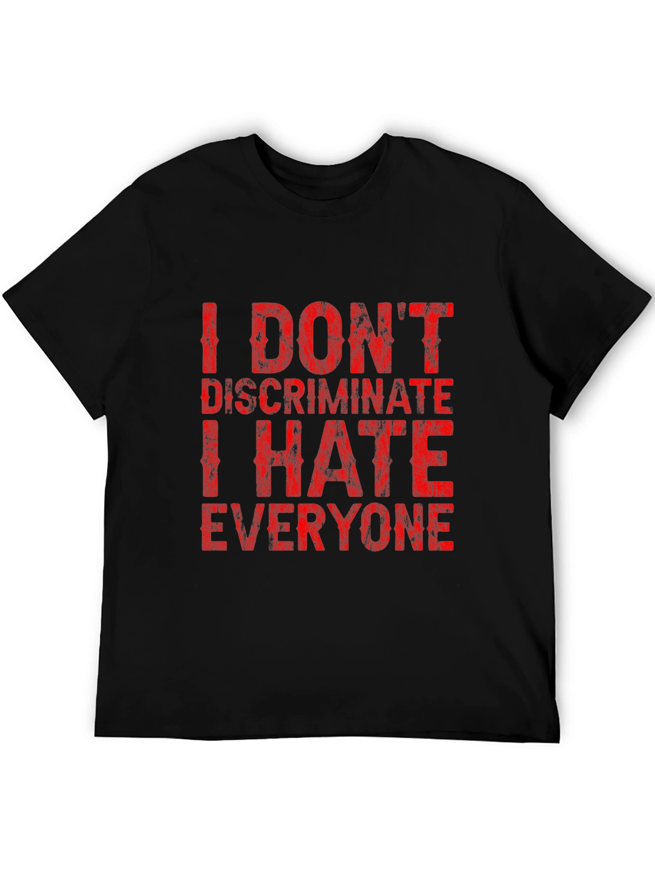 Black I Don't Discriminate Funny Graphic T-Shirt view 5