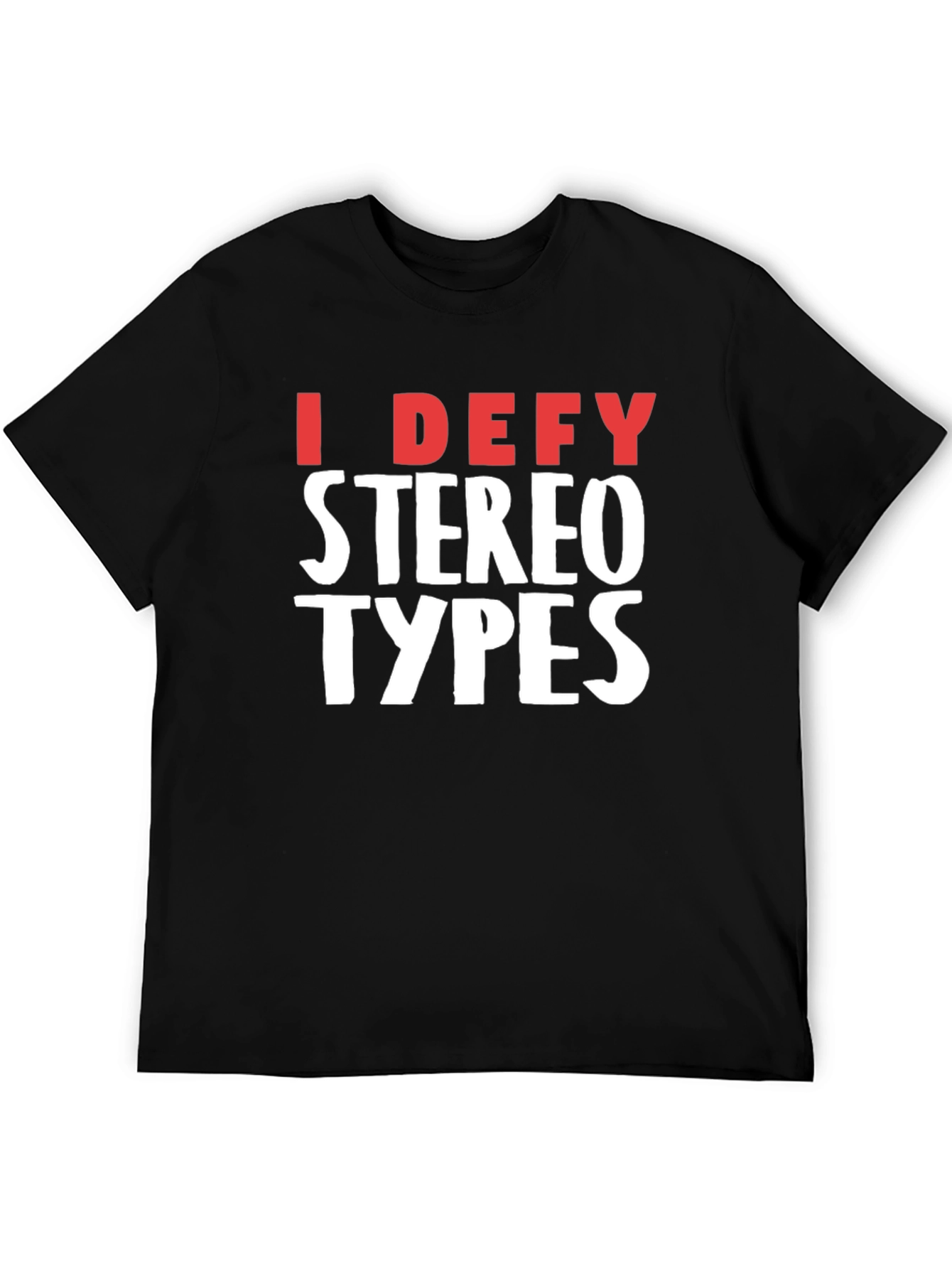 Black I Defy Stereotypes Black T-Shirt view 5