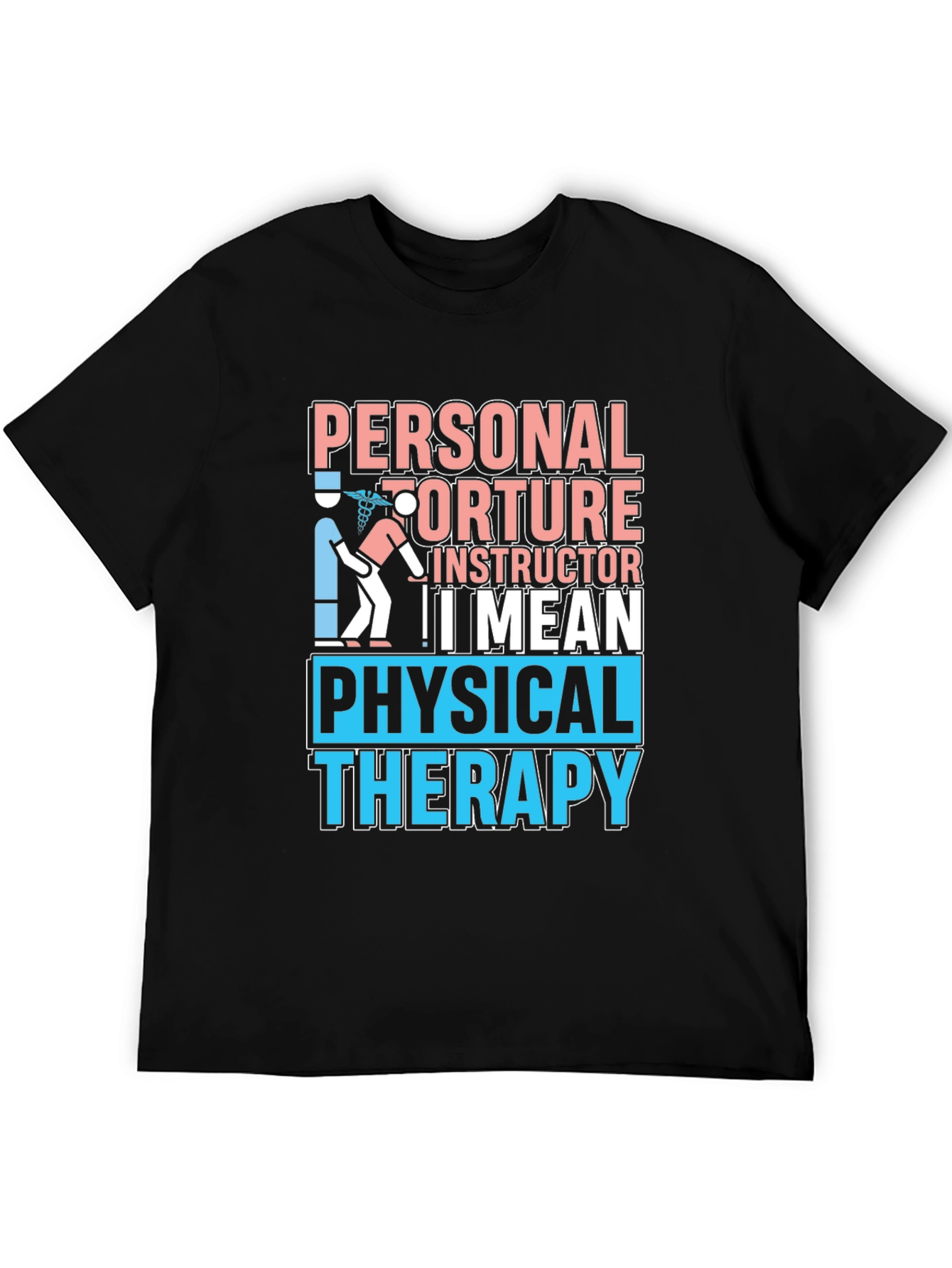 Black Personal Torture Instructor T-Shirt - Physical Therapy Tee view 5