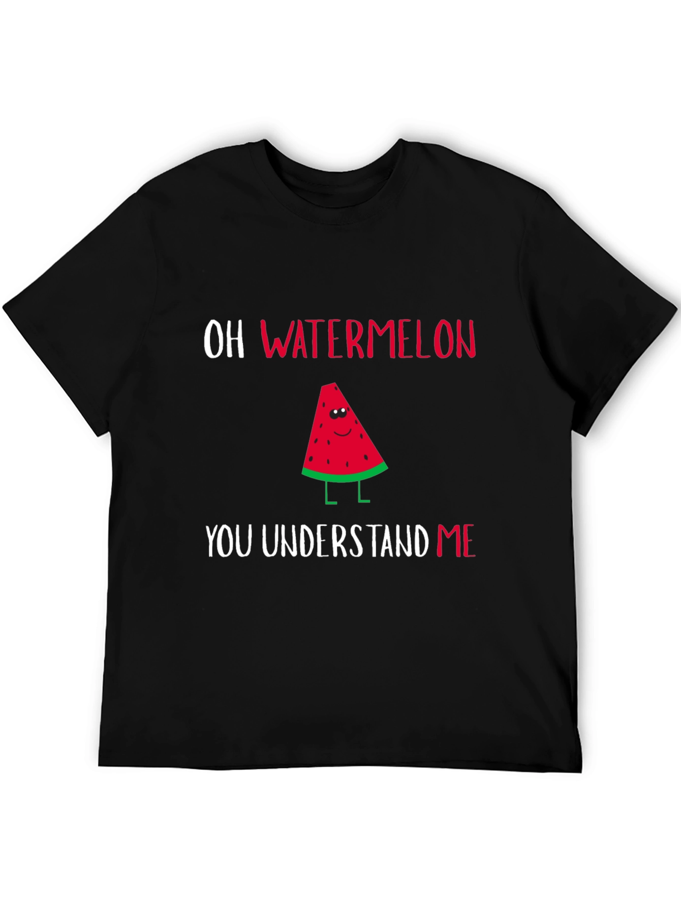 Black Oh Watermelon You Understand Me T-Shirt view 5