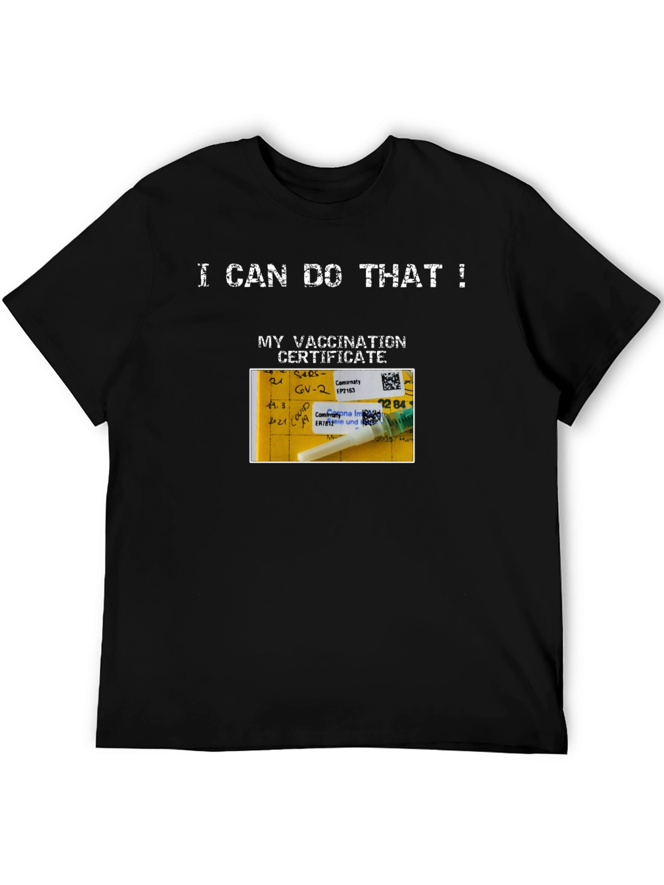 Black I Can Do That! Vaccination Certificate T-Shirt view 5