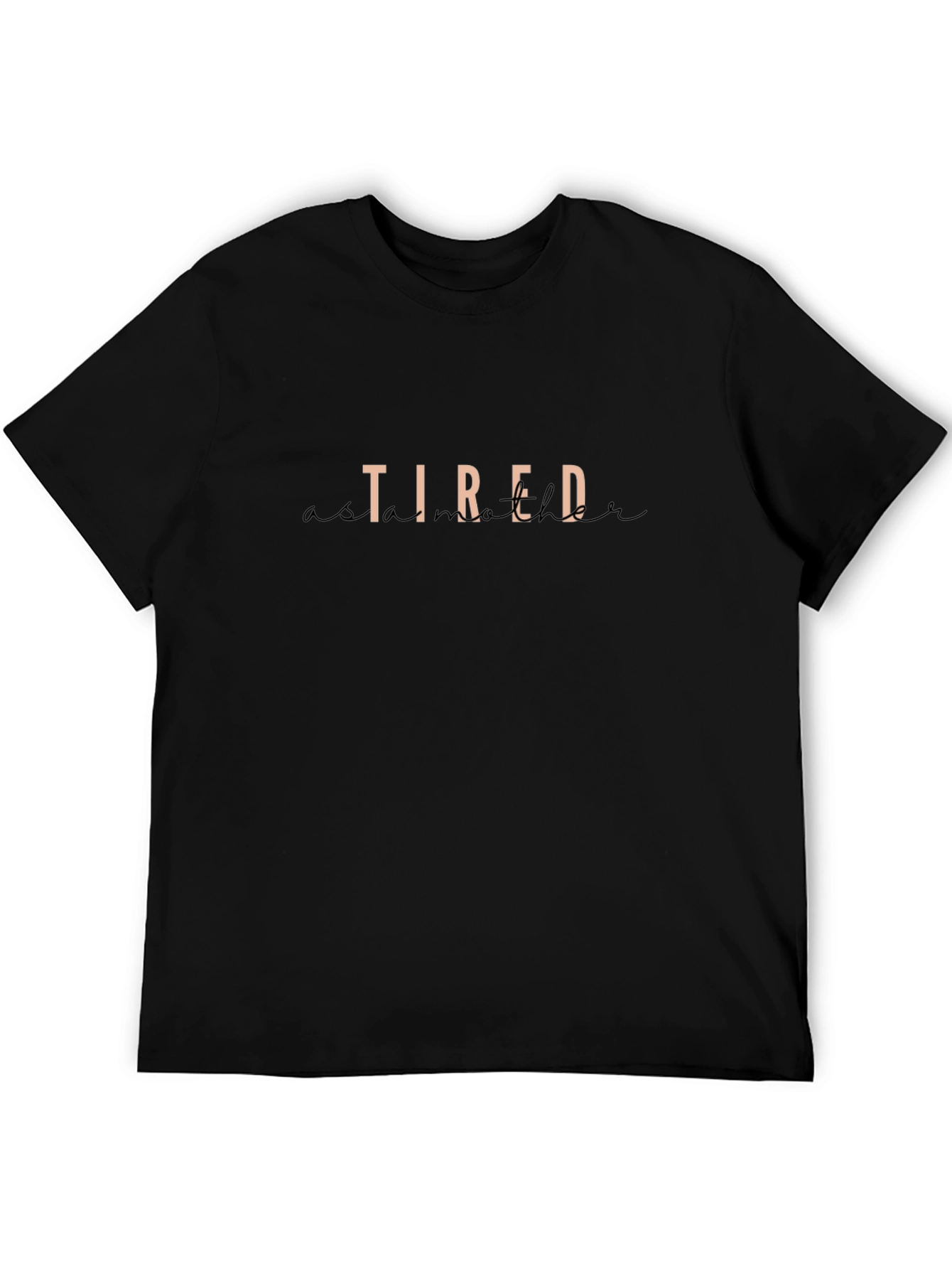 Black Tired As A Mother Graphic Tee view 5