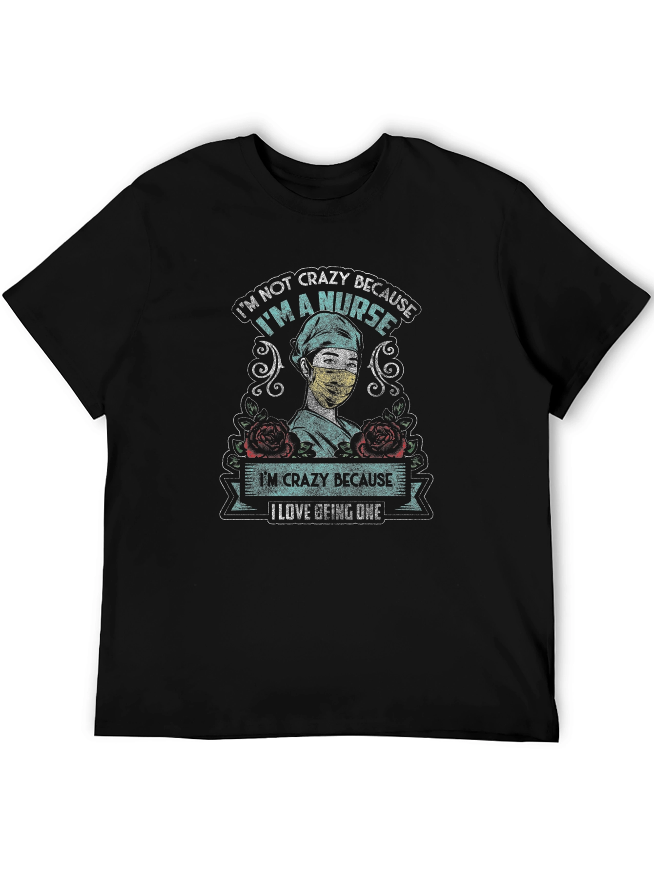 Black Nurse T-Shirt - Crazy Because I Love Being One! view 5