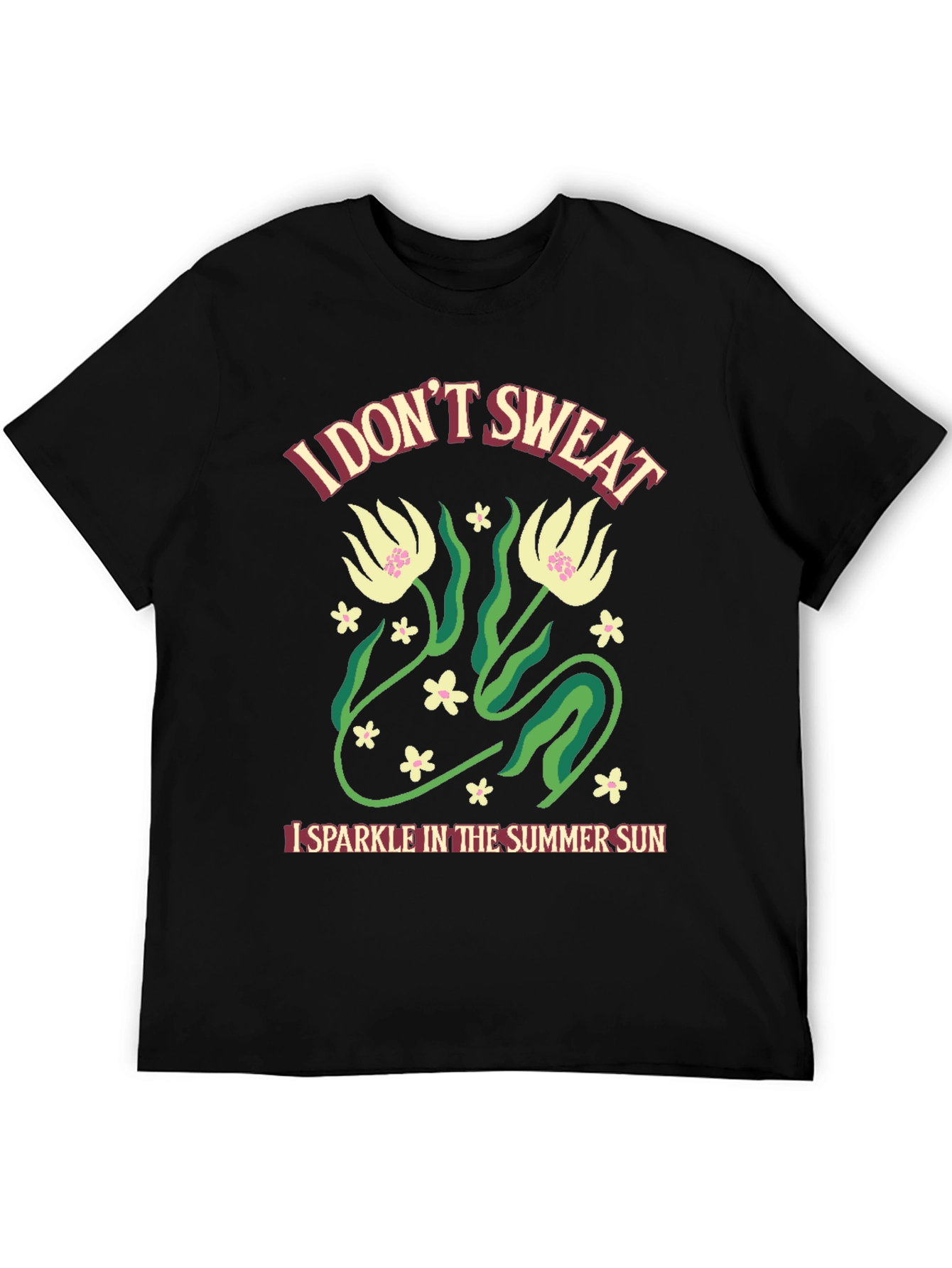 Black I Don't Sweat Summer Fun T-Shirt view 5