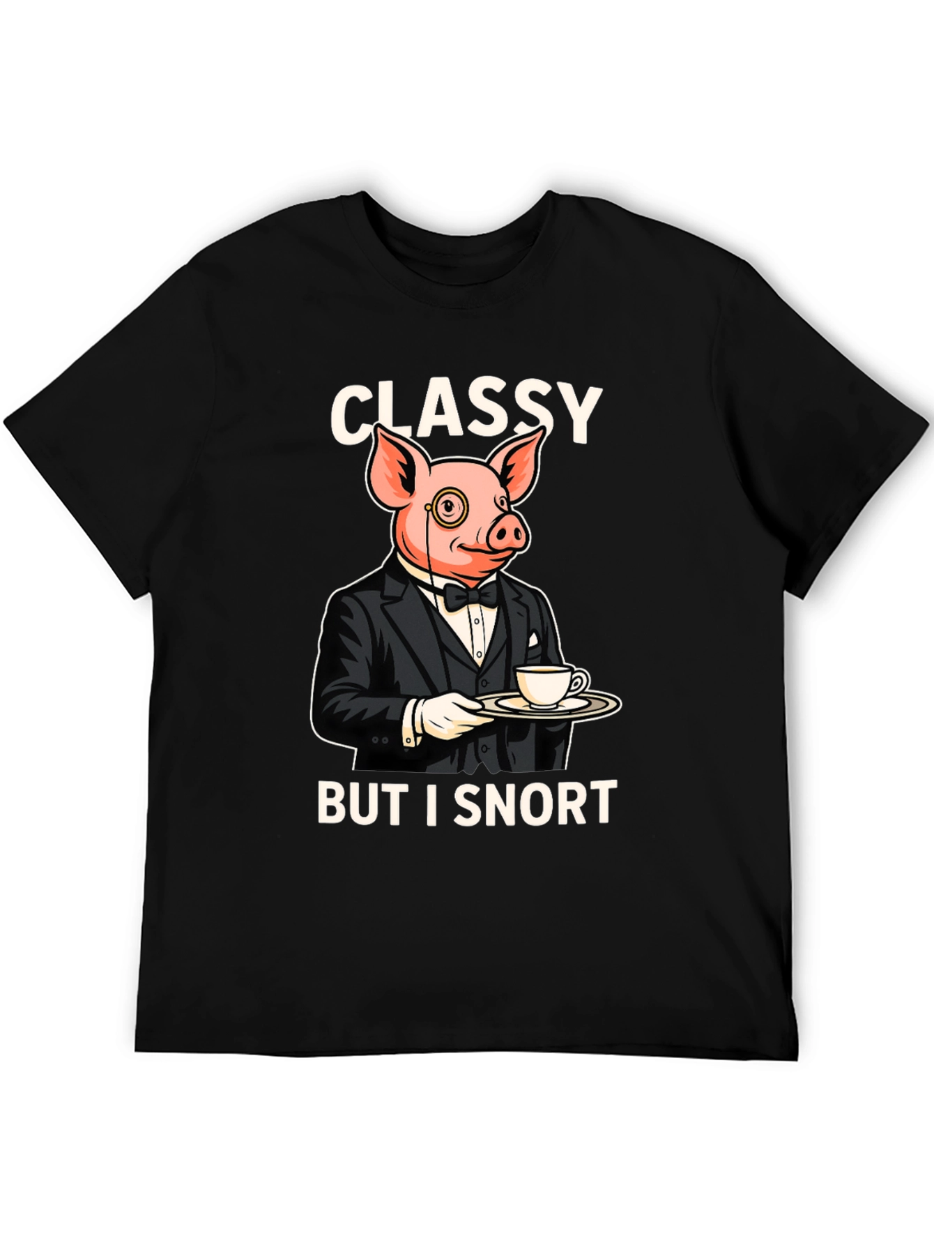 Black Classy But I Snort Pig T-Shirt view 5