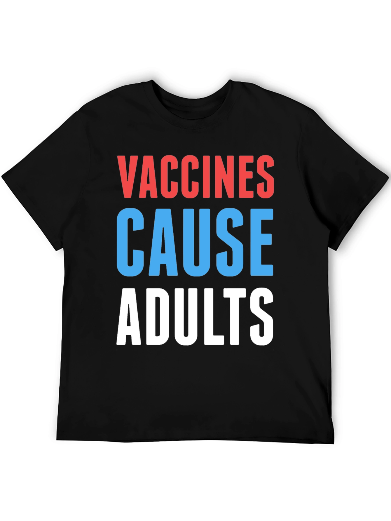 Black Vaccines Cause Adults Graphic Tee - Humorous Slogan view 5