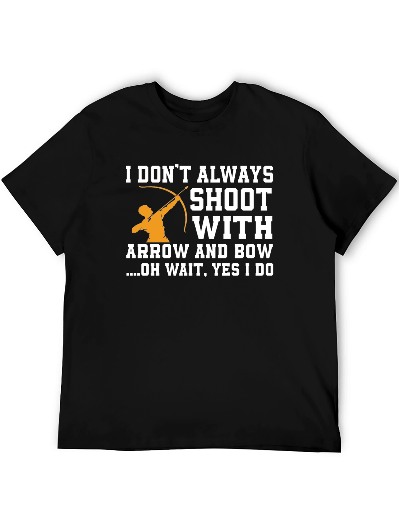 Black Archery Humor T-Shirt - I Shoot With Arrow and Bow view 5