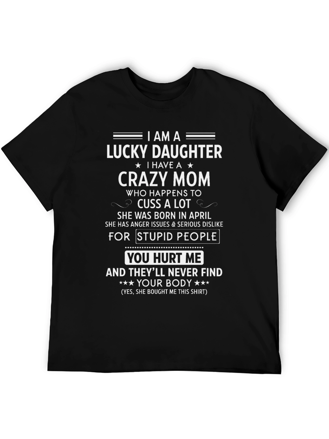 Black Lucky Daughter Crazy Mom T-Shirt view 5