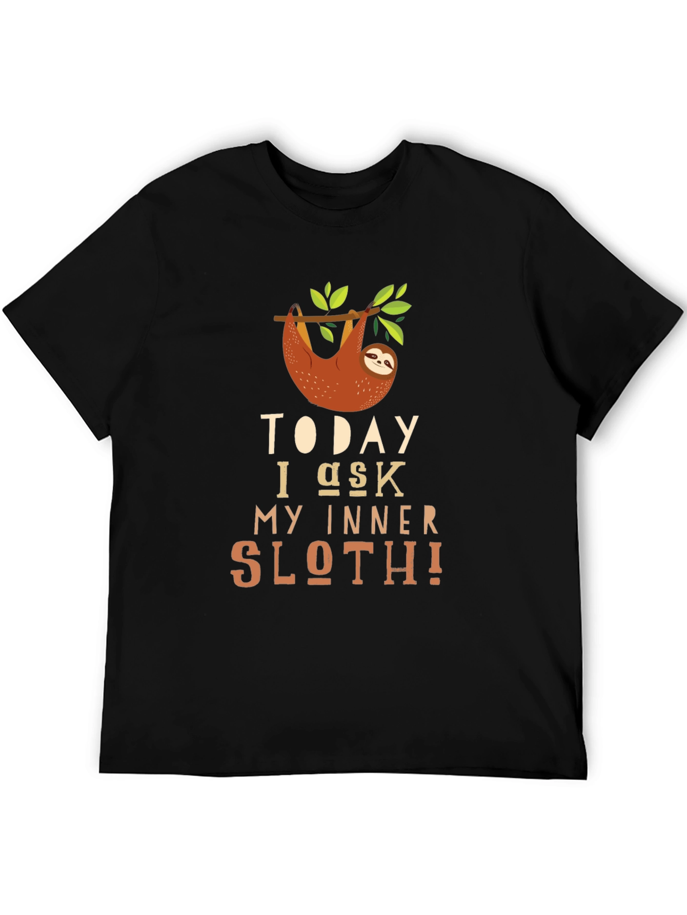 Black Today I Ask My Inner Sloth Tee view 5