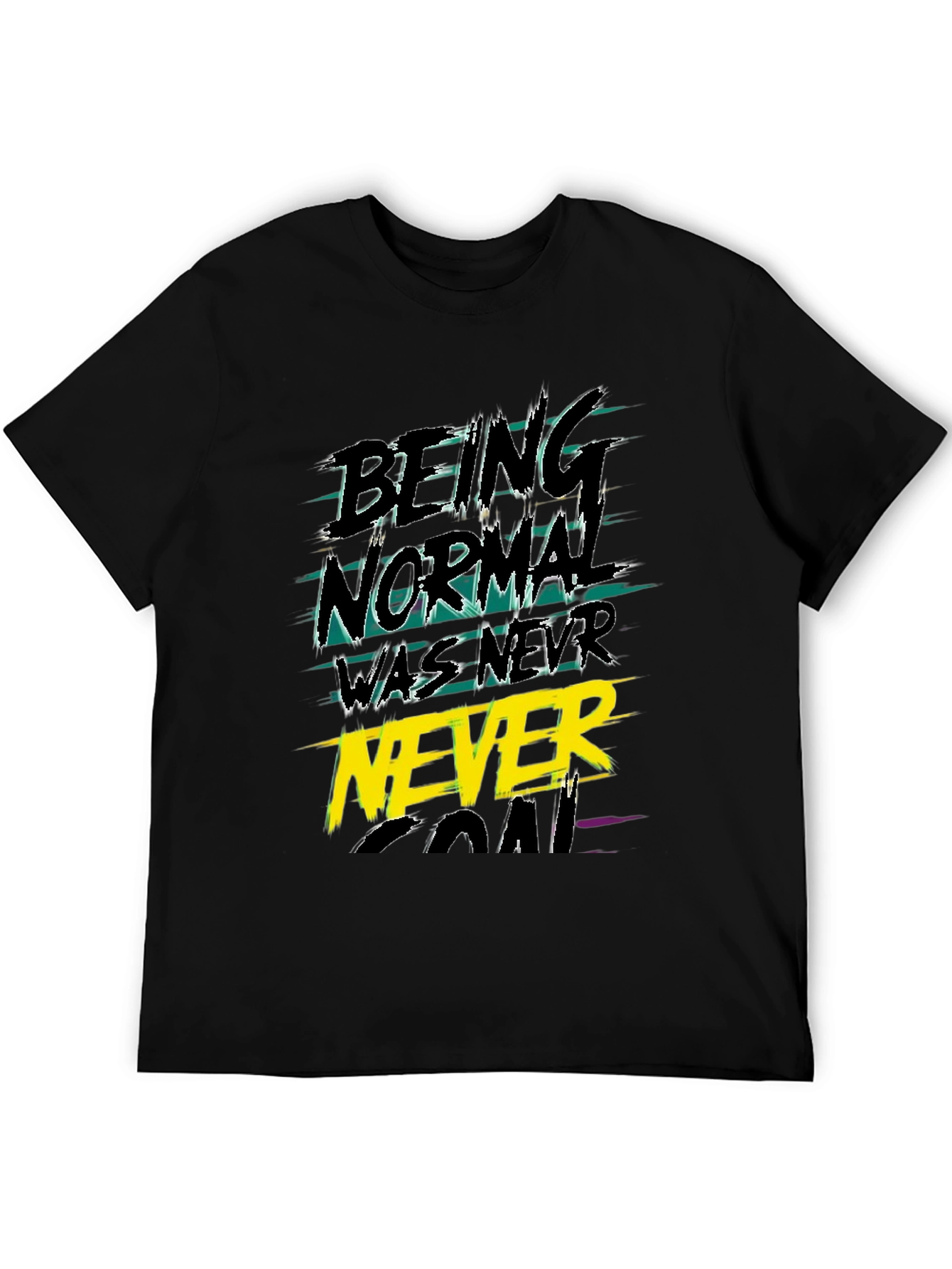 Black Being Normal Was Never The Goal Graphic Tee view 5