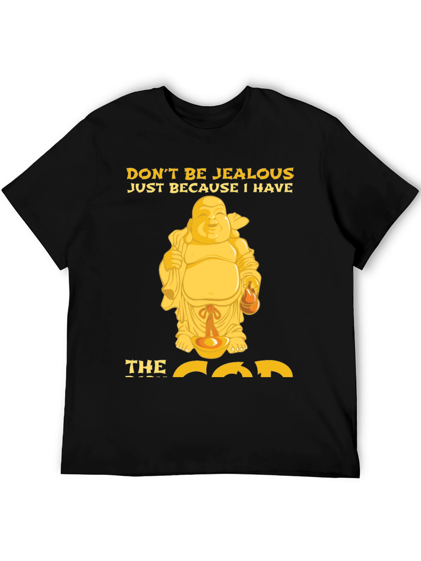 Black Funny Buddha Graphic T-Shirt - Don't Be Jealous! view 5
