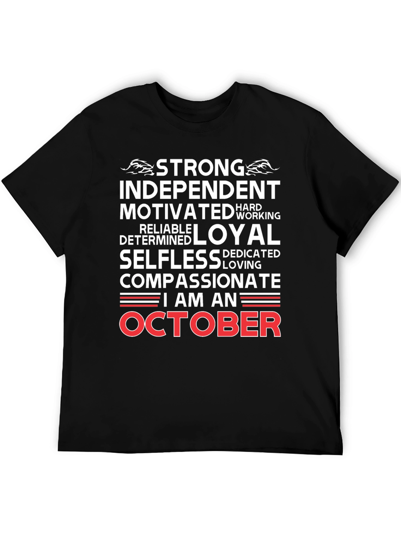 Black October Birthday T-Shirt - Strong, Independent & Loyal view 5