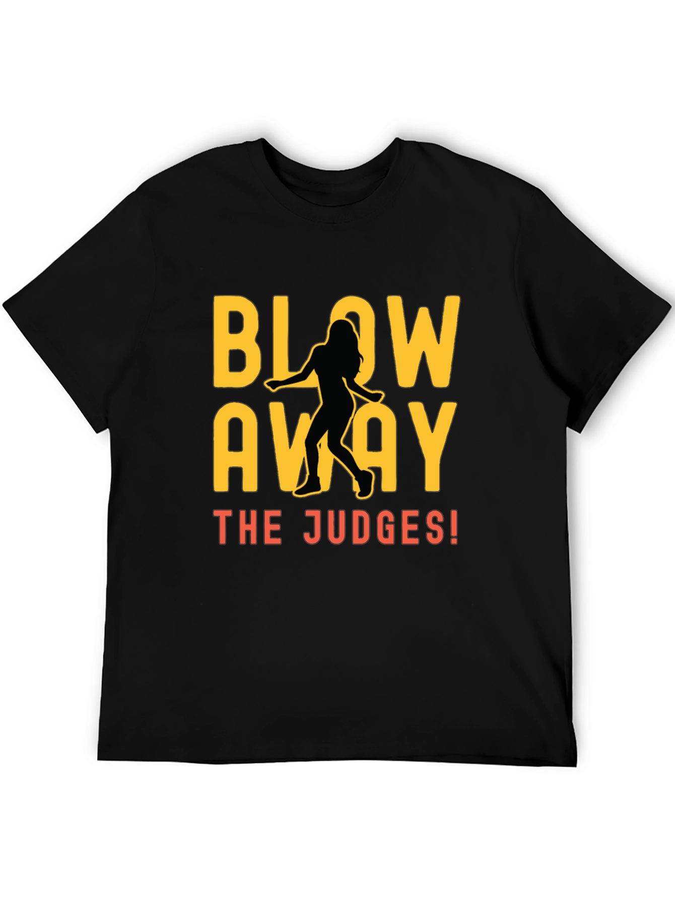 Blow Away the Judges Dance T-Shirt - 5