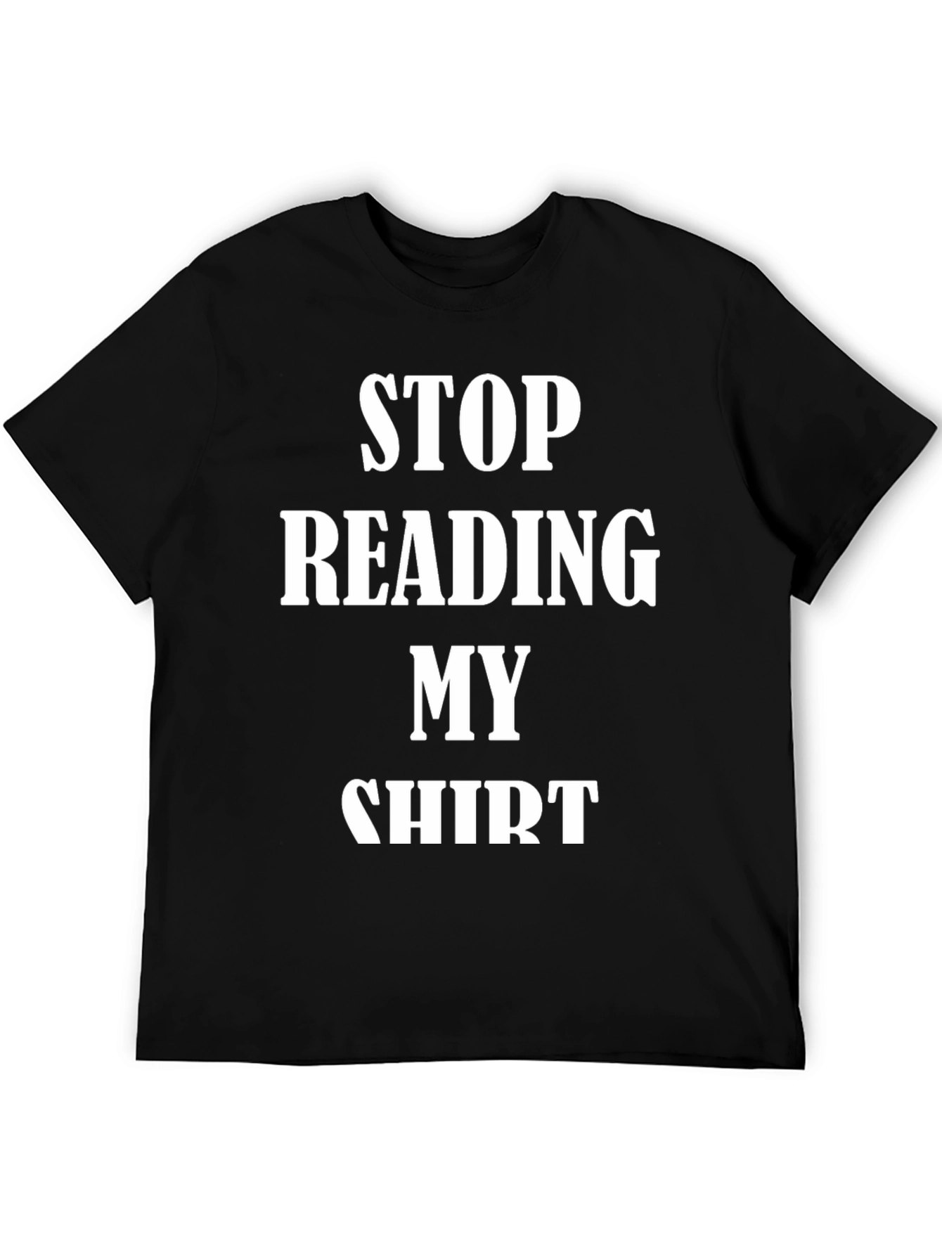 Black Funny Stop Reading My Shirt Graphic Tee view 5