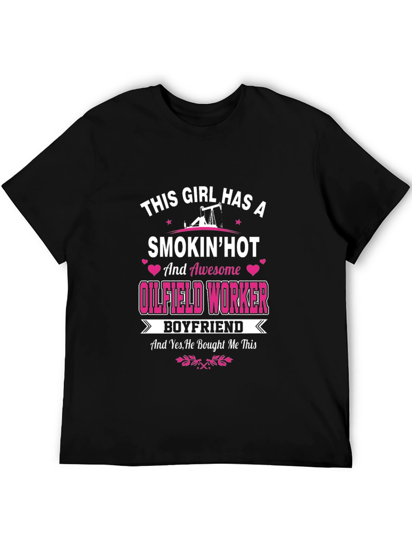Black Smokin' Hot Oilfield Worker Boyfriend T-Shirt view 5