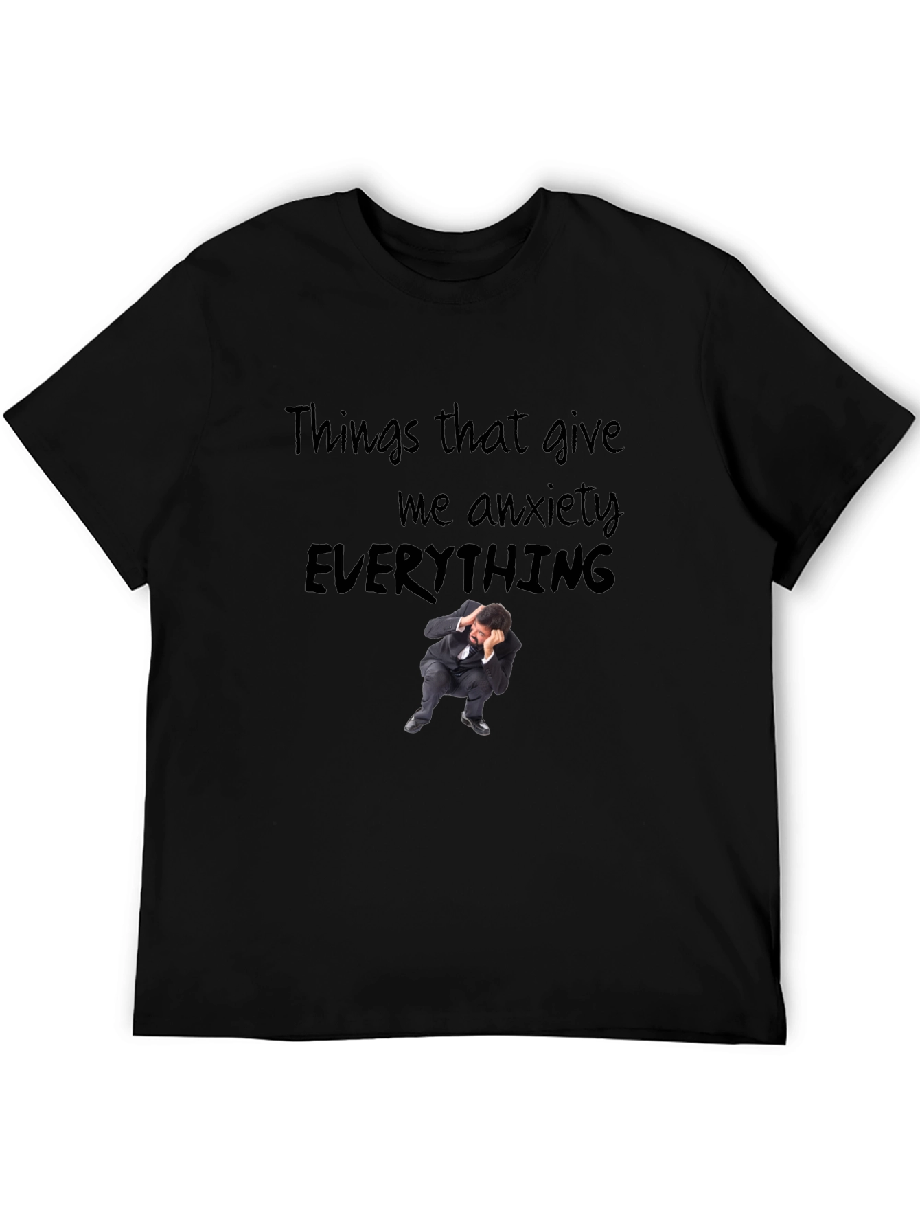 Black Anxiety Everything Graphic T-Shirt - Soft Cotton Blend view 5