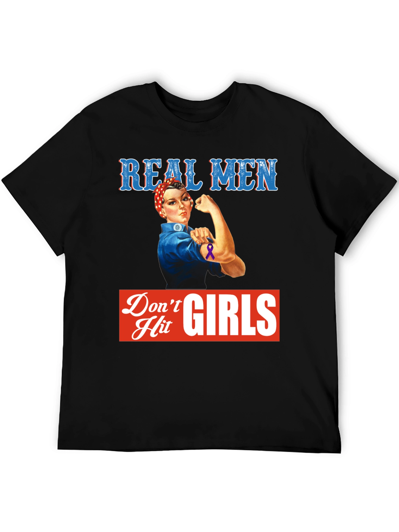 Black Real Men Don't Hit Girls T-Shirt view 5