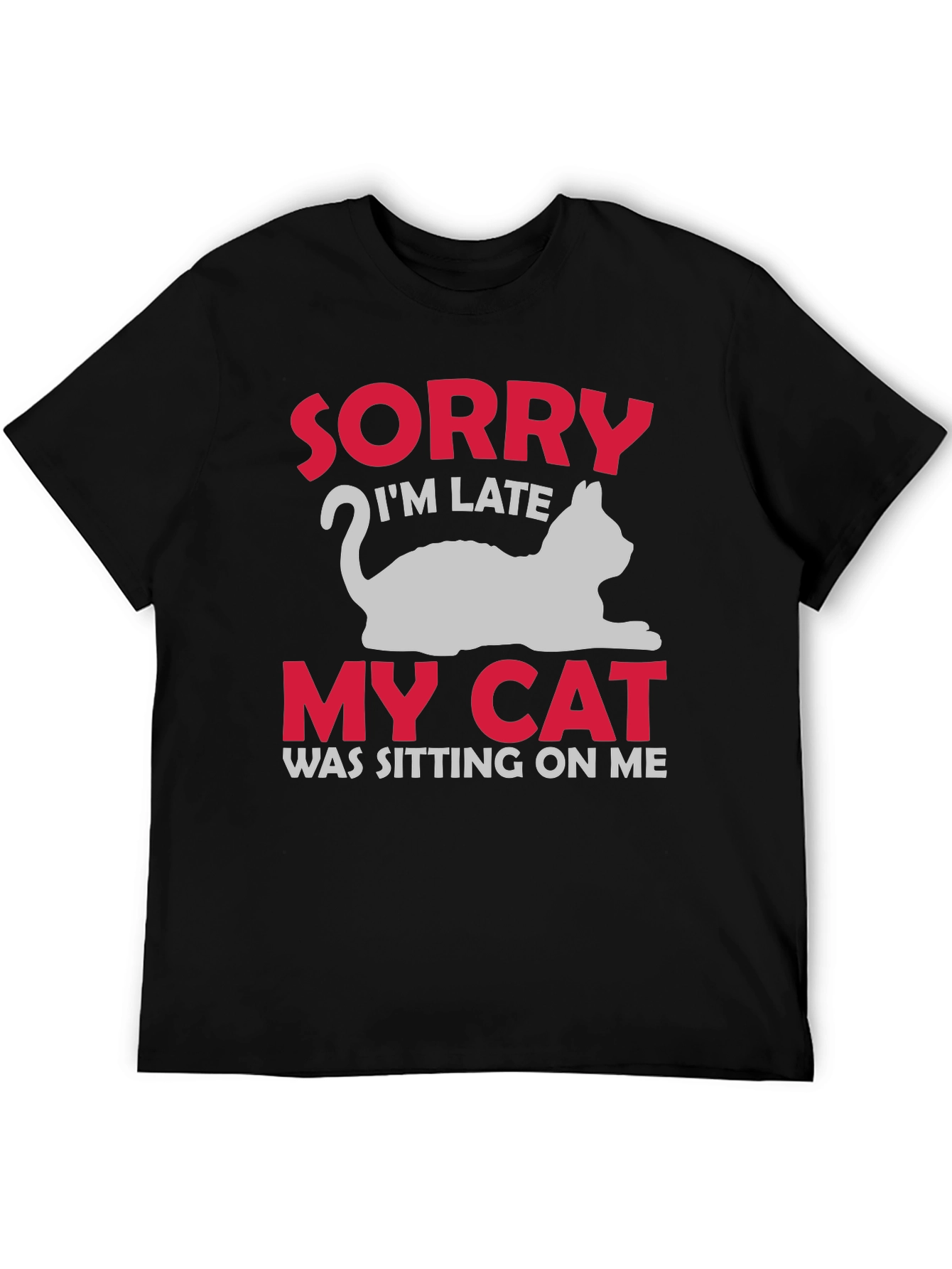 Black Sorry I'm Late My Cat T-Shirt view 5