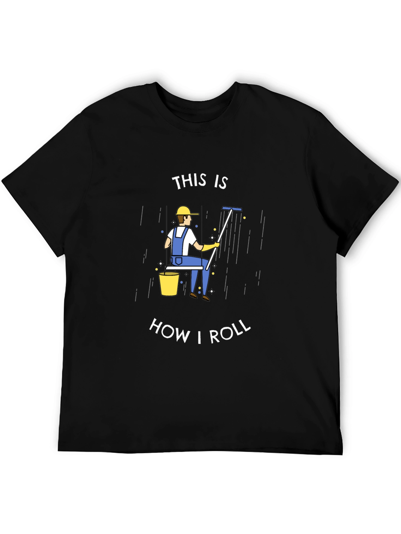 Black Window Washer T-Shirt - This is How I Roll view 5